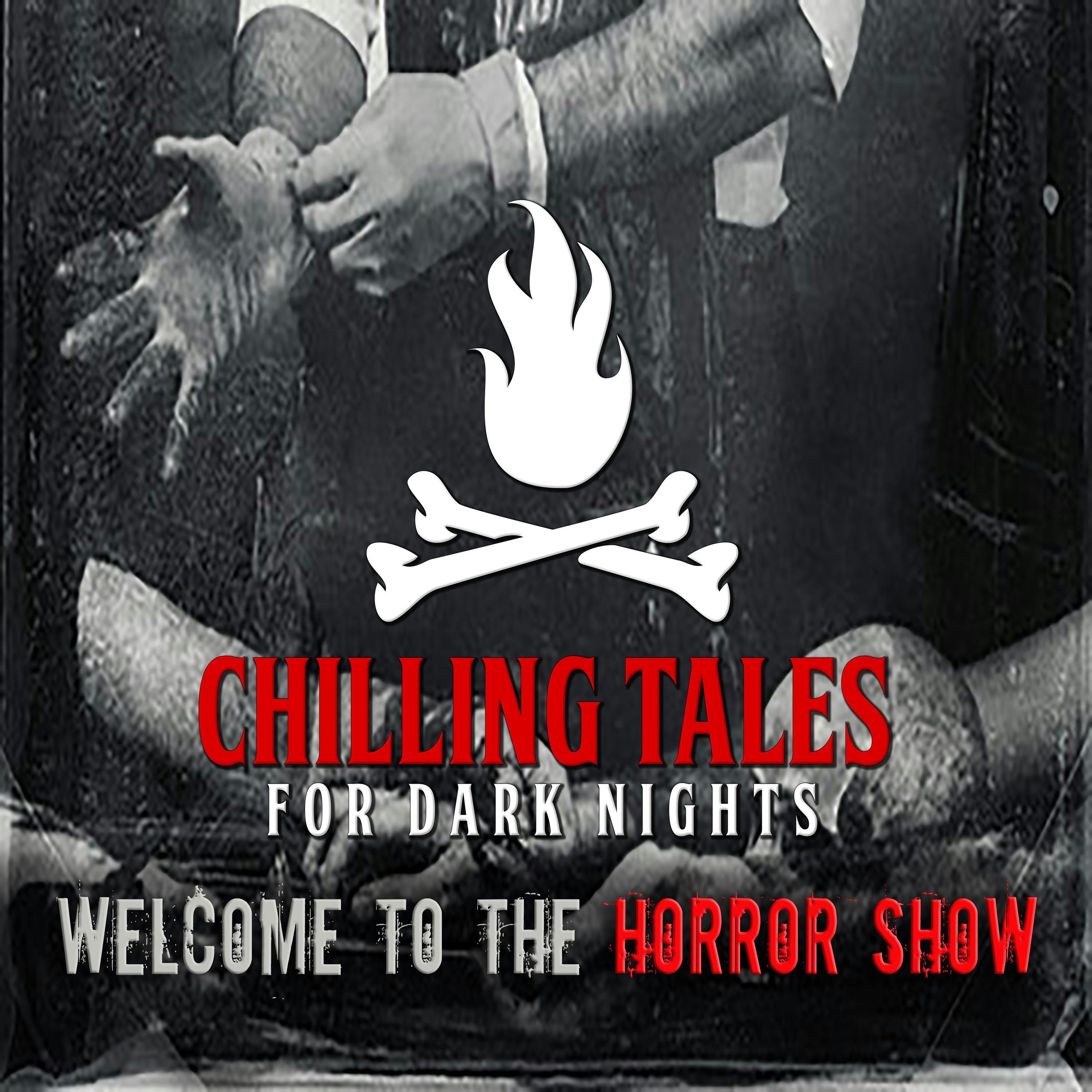 S4 Ep191: 191: Welcome to the Horror Show - Chilling Tales for Dark Nights