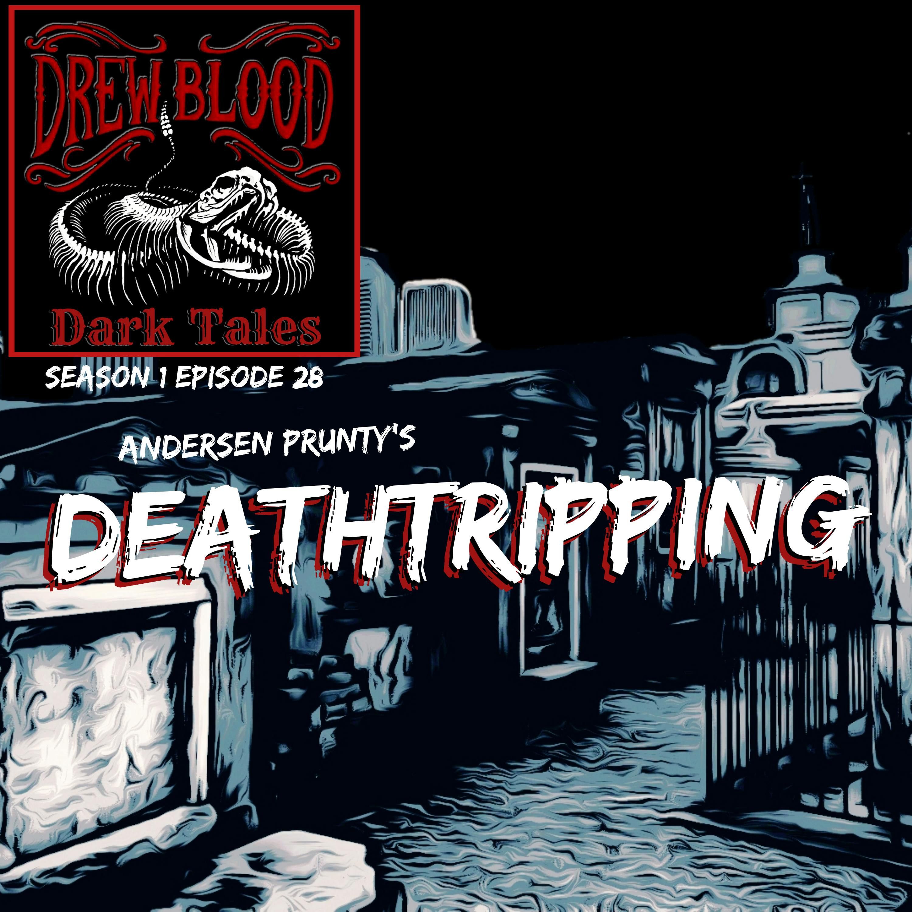 S01E28 - "Deathtripping" - Drew Blood