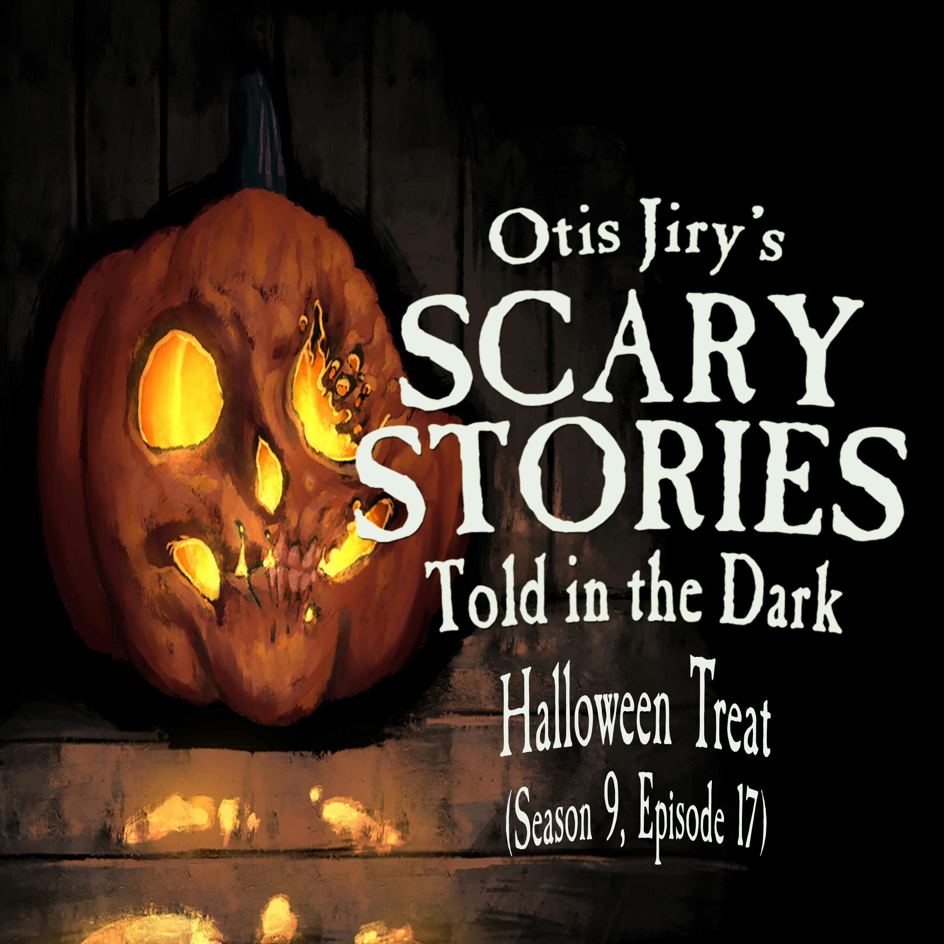 S9 Ep17: S9E017 – "Halloween Treat" – Scary Stories Told in the Dark