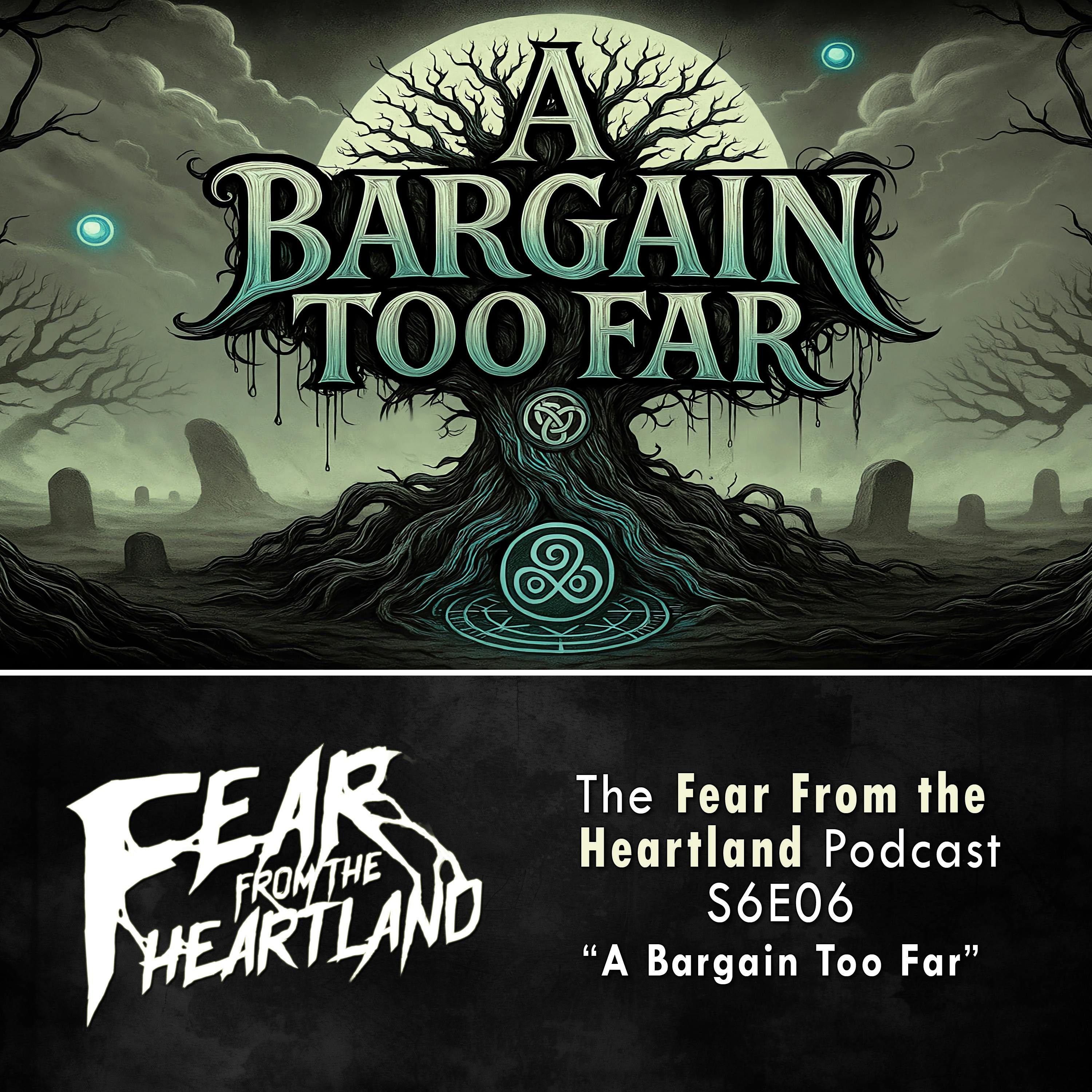 S6 Ep6: S6E06: A Bargain Too Far - Fear From The Heartland
