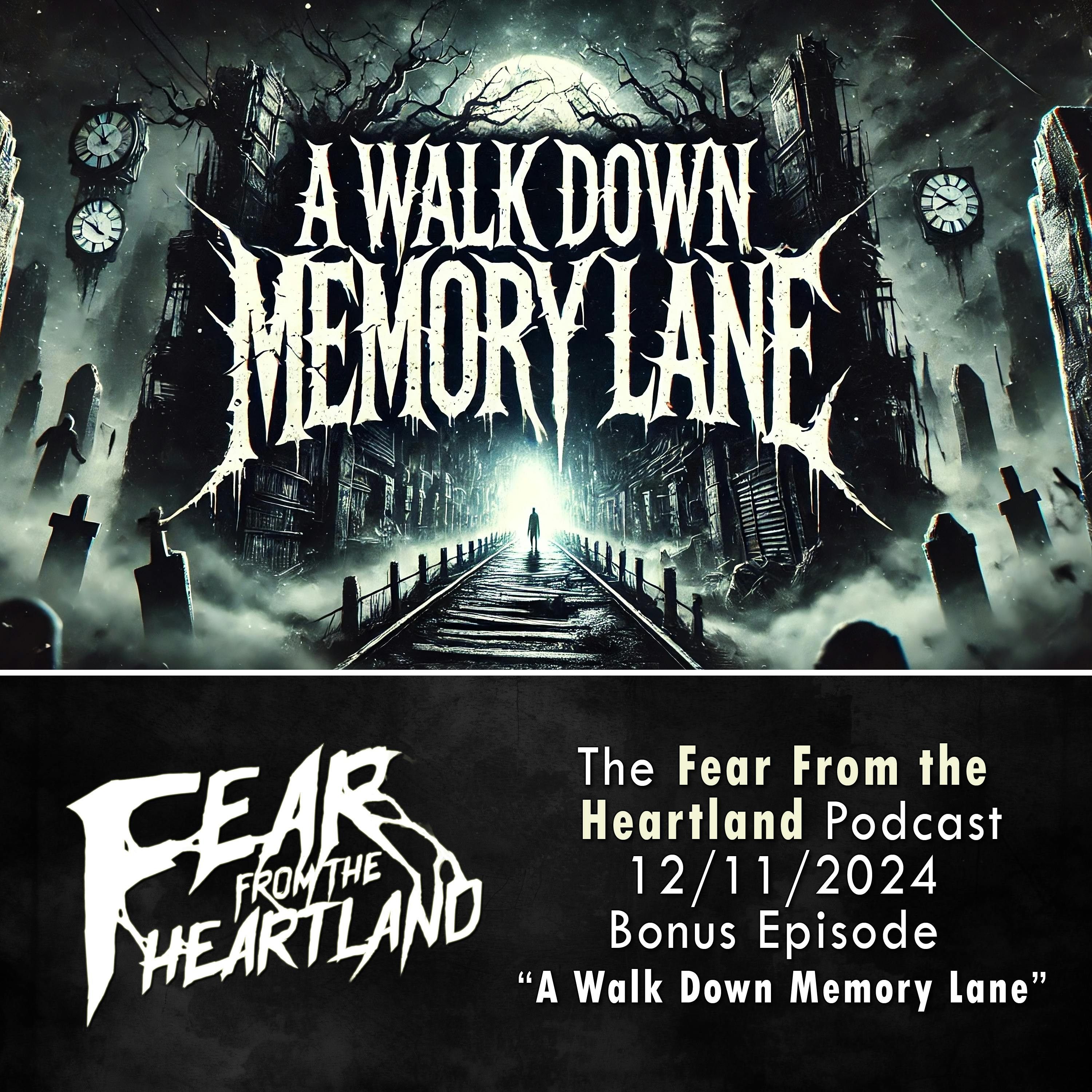 Bonus Episode: A Walk Down Memory Lane - Fear From The Heartland