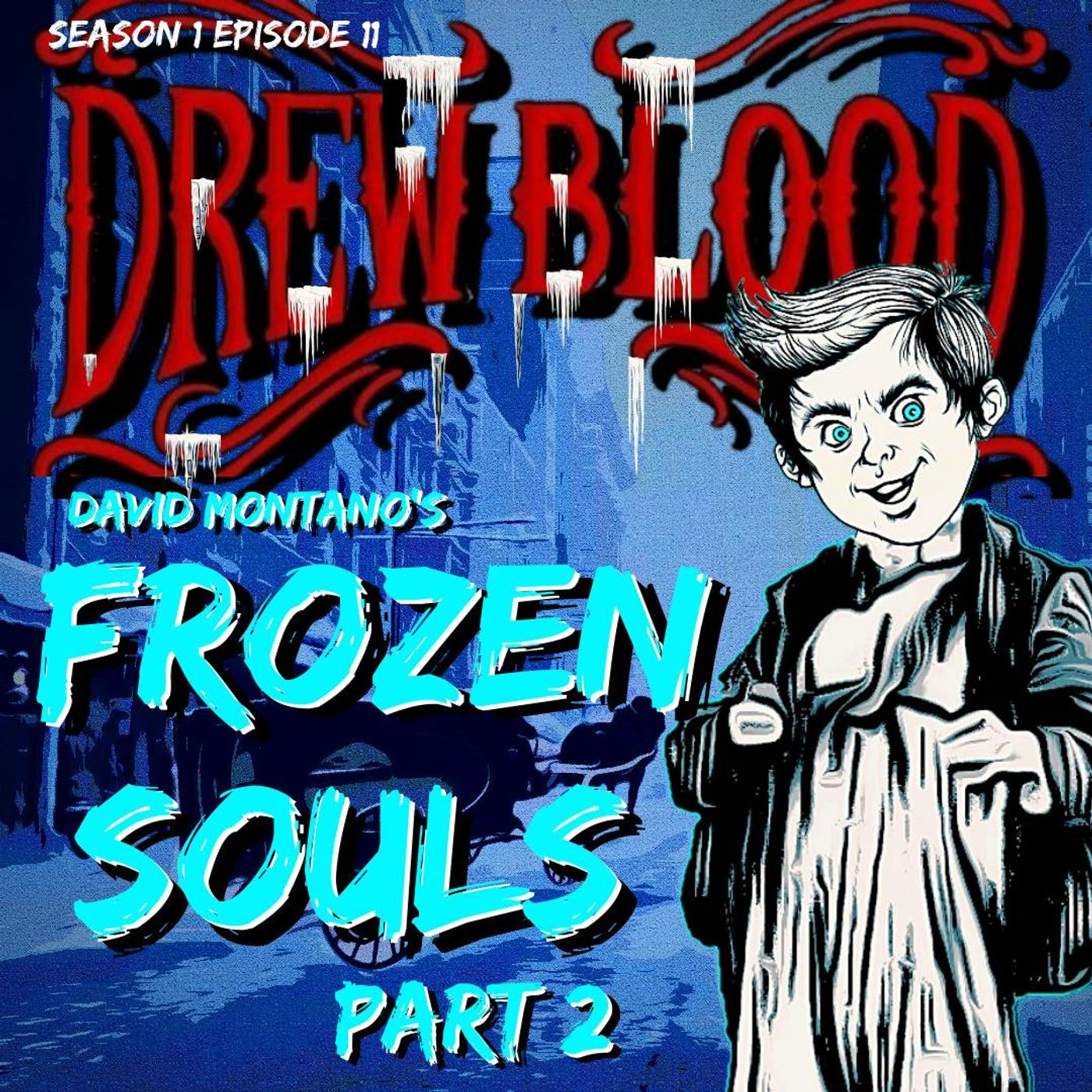 S01E11 - "Frozen Souls: Part Two" - Drew Blood
