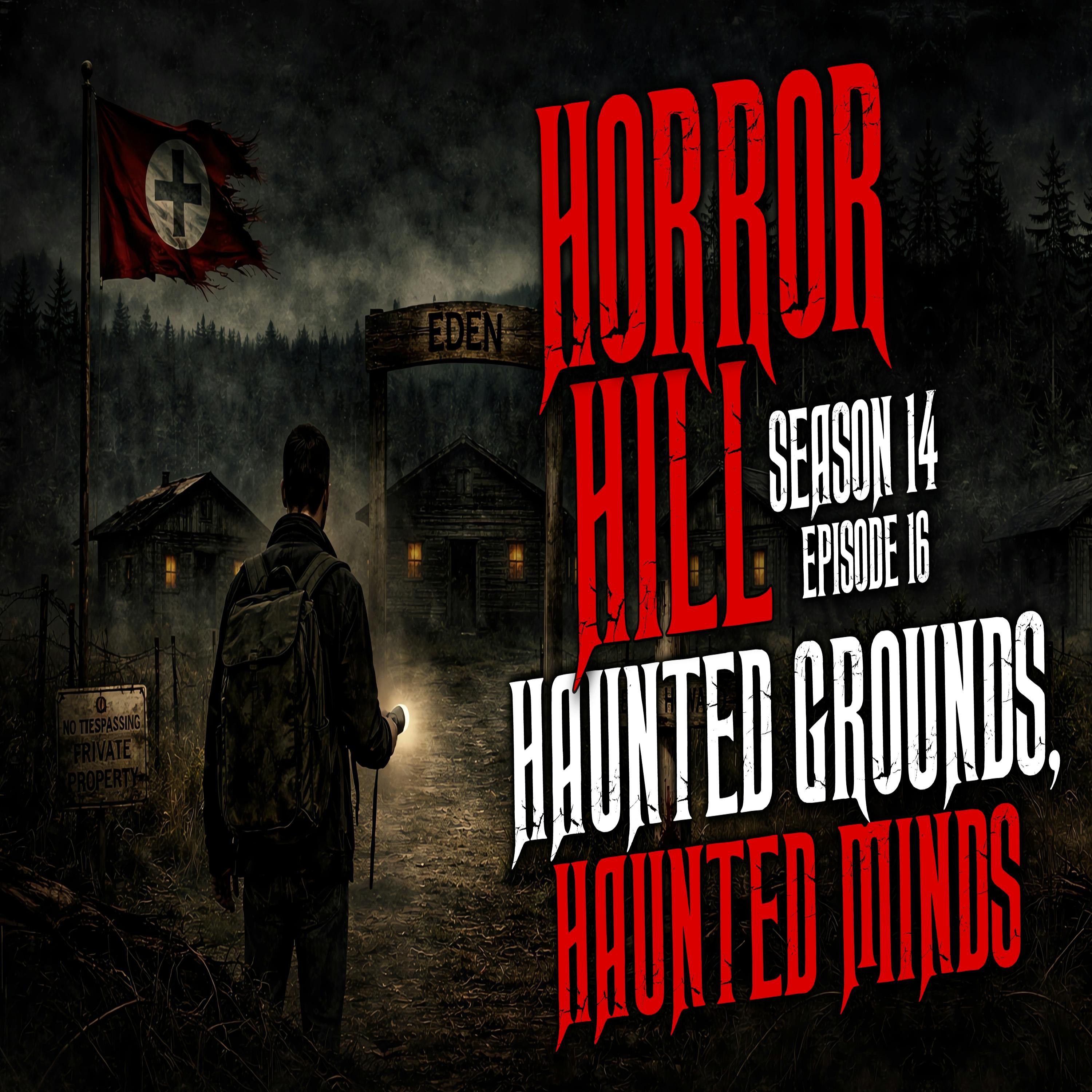 S14E16 - "Haunted Grounds, Haunted Minds" - Horror Hill