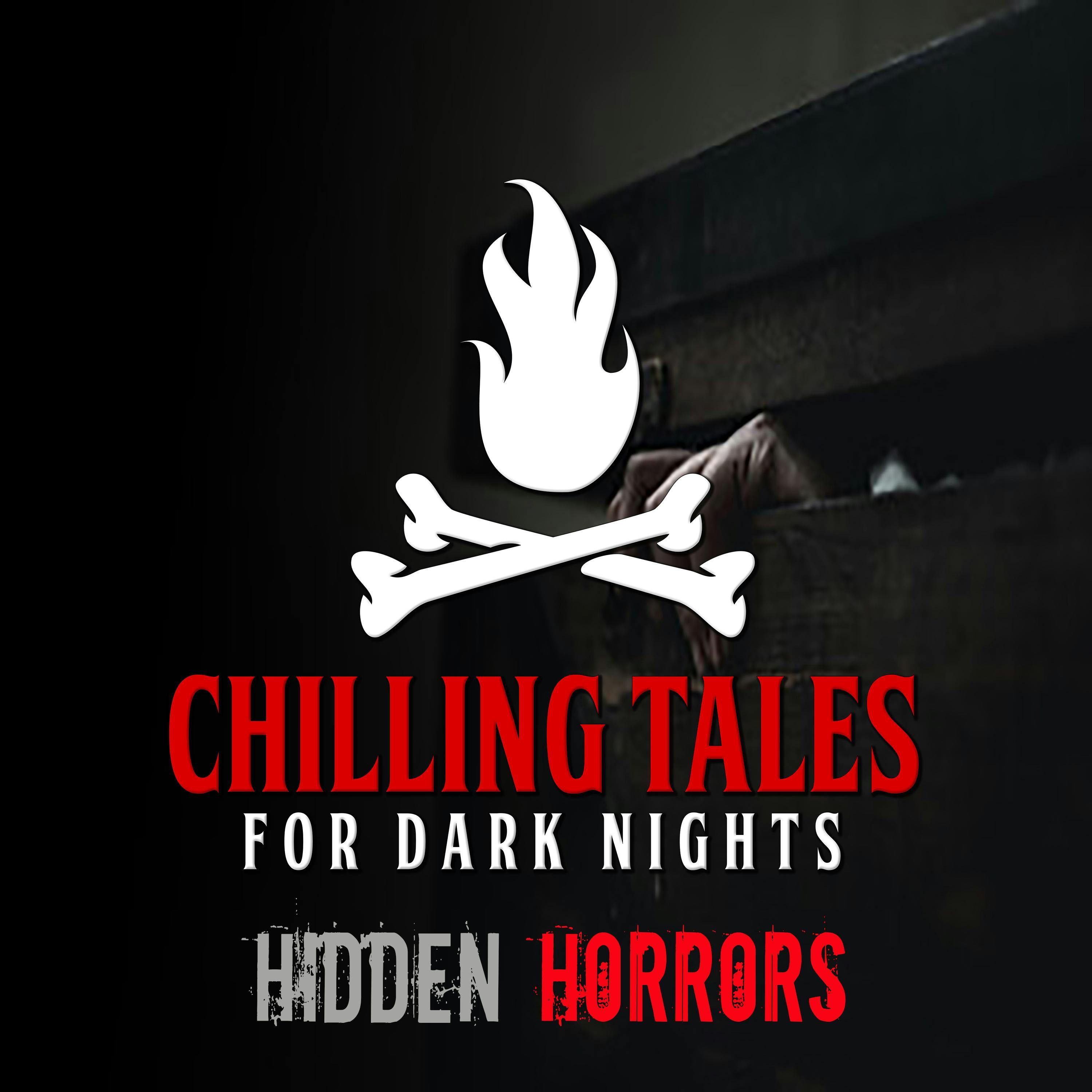 S4 Ep174: 174: Hidden Horrors - Chilling Tales for Dark Nights