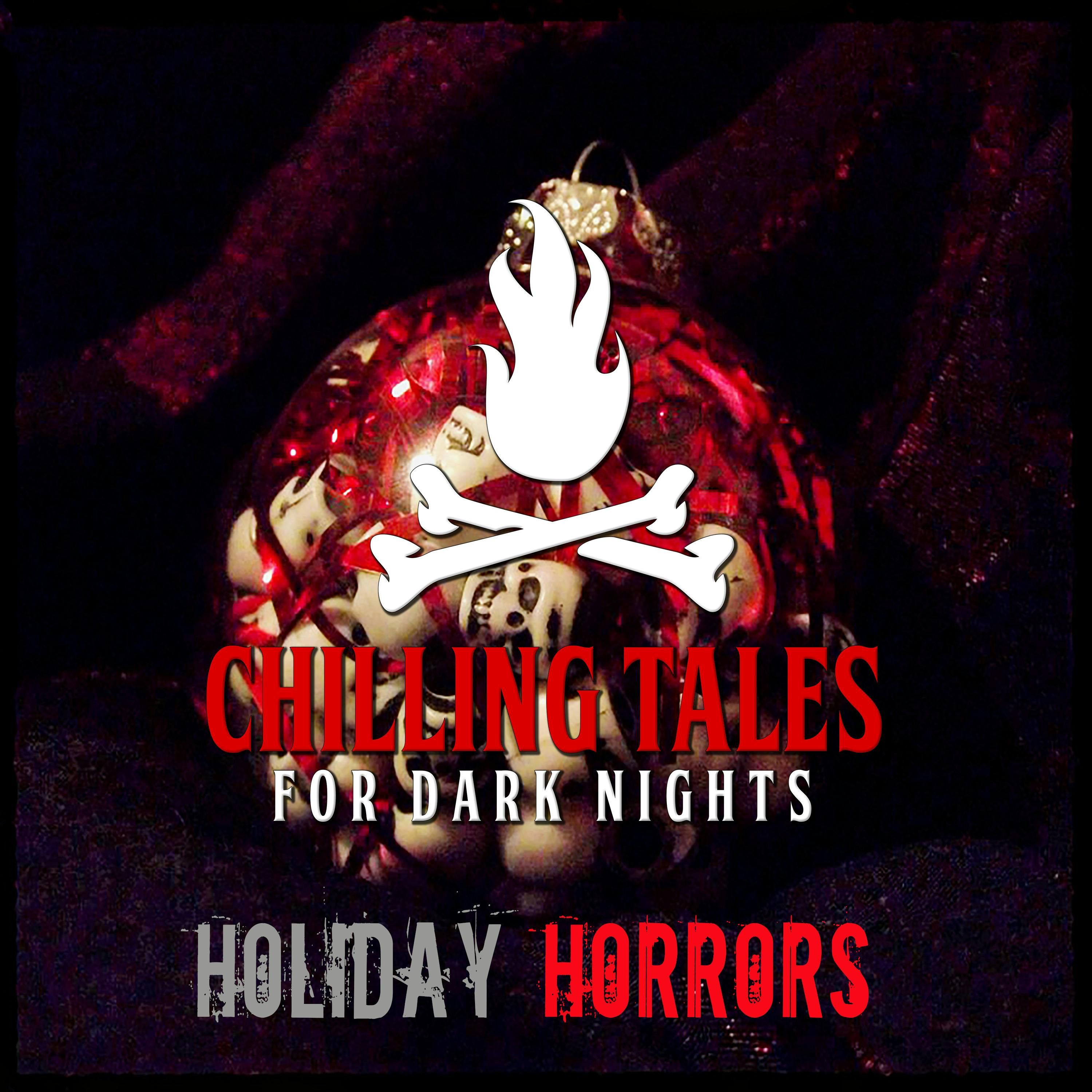 S4 Ep169: 169: Holiday Horrors  - Chilling Tales for Dark Nights
