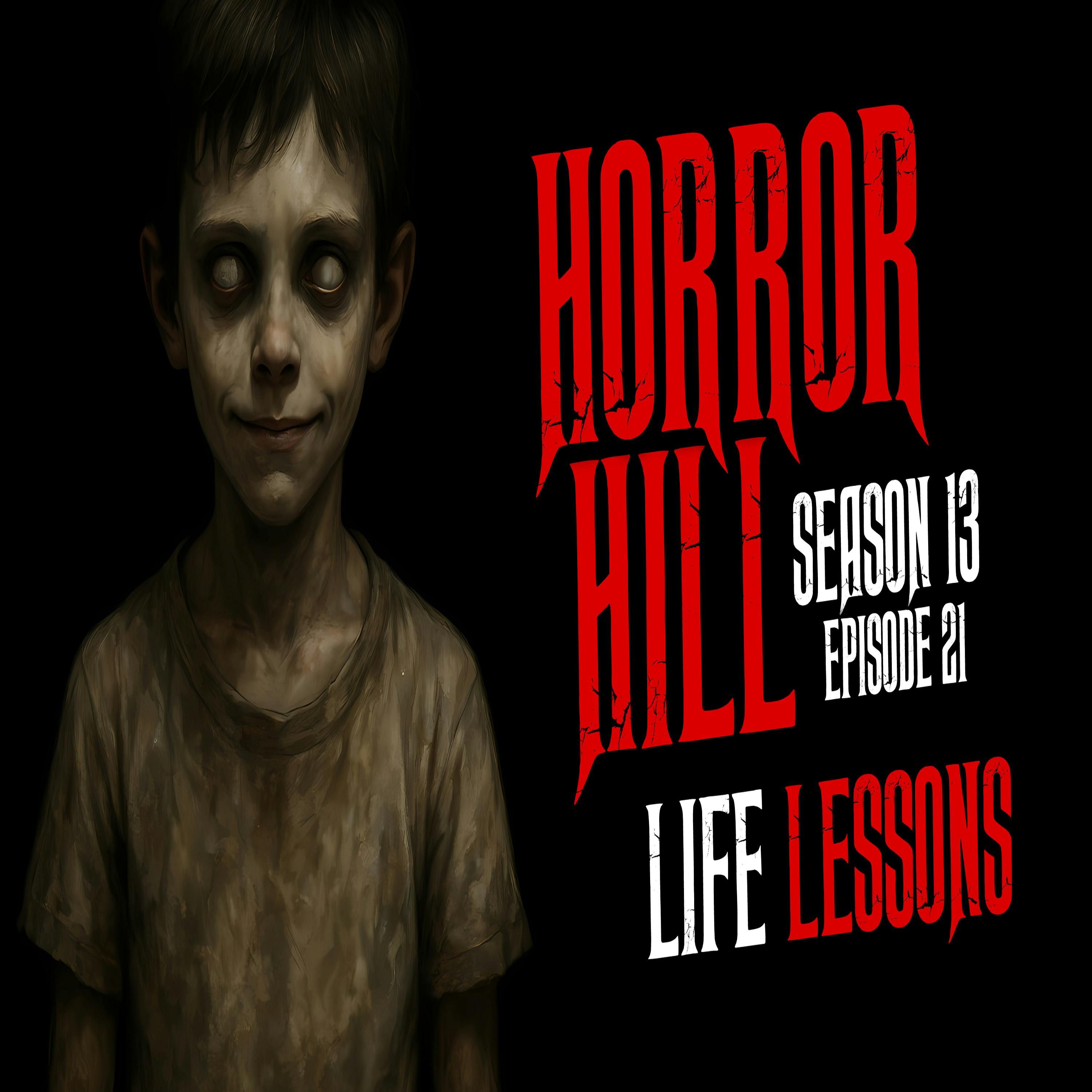 S13E21 - "Life Lessons" - Horror Hill