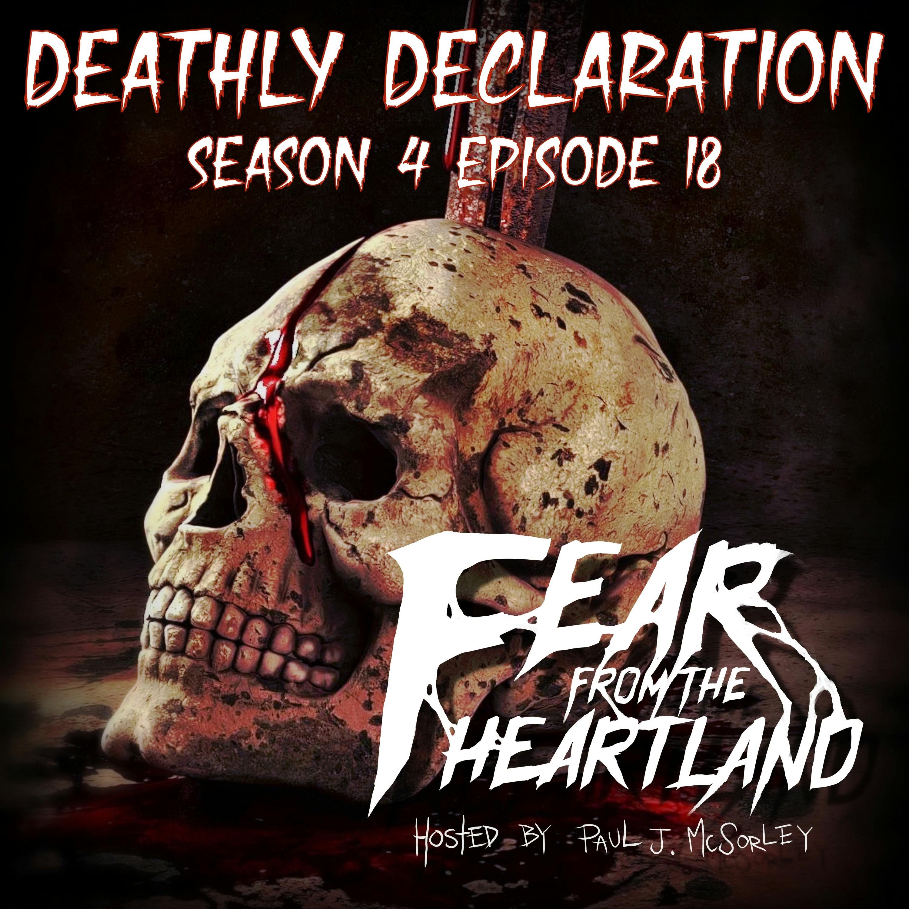 S4 Ep18: S4E18: Deathly Declaration - Fear From The Heartland