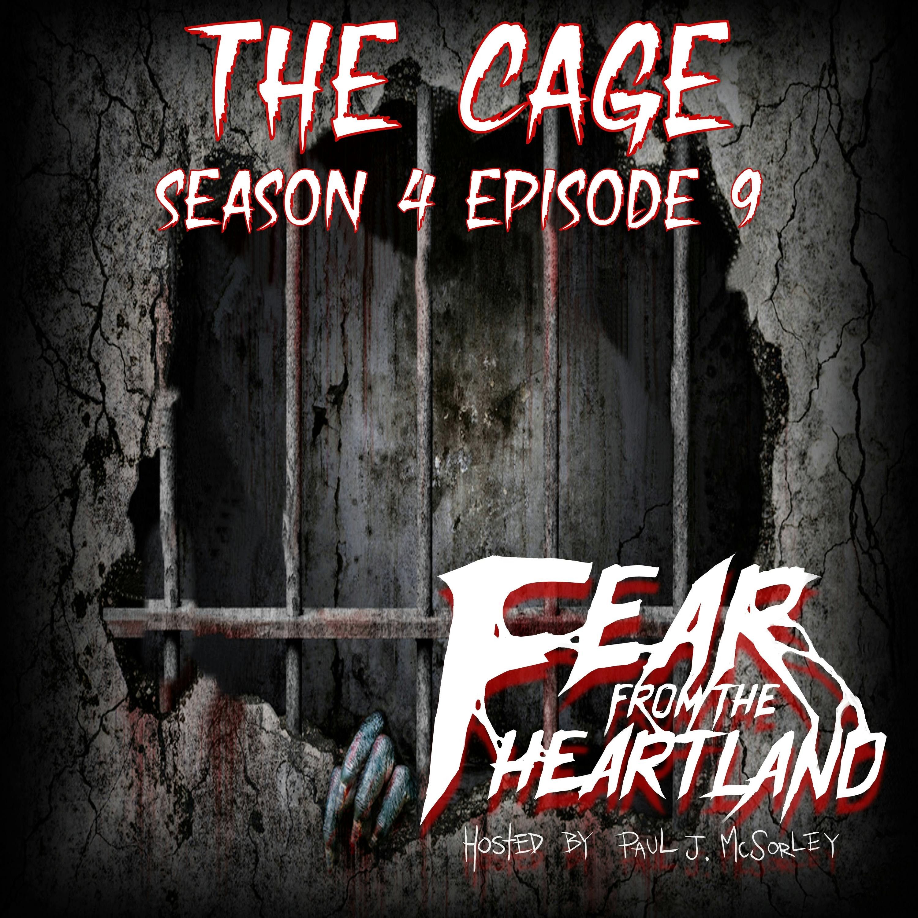 S4 Ep9: S4E09: The Cage - Fear From The Heartland