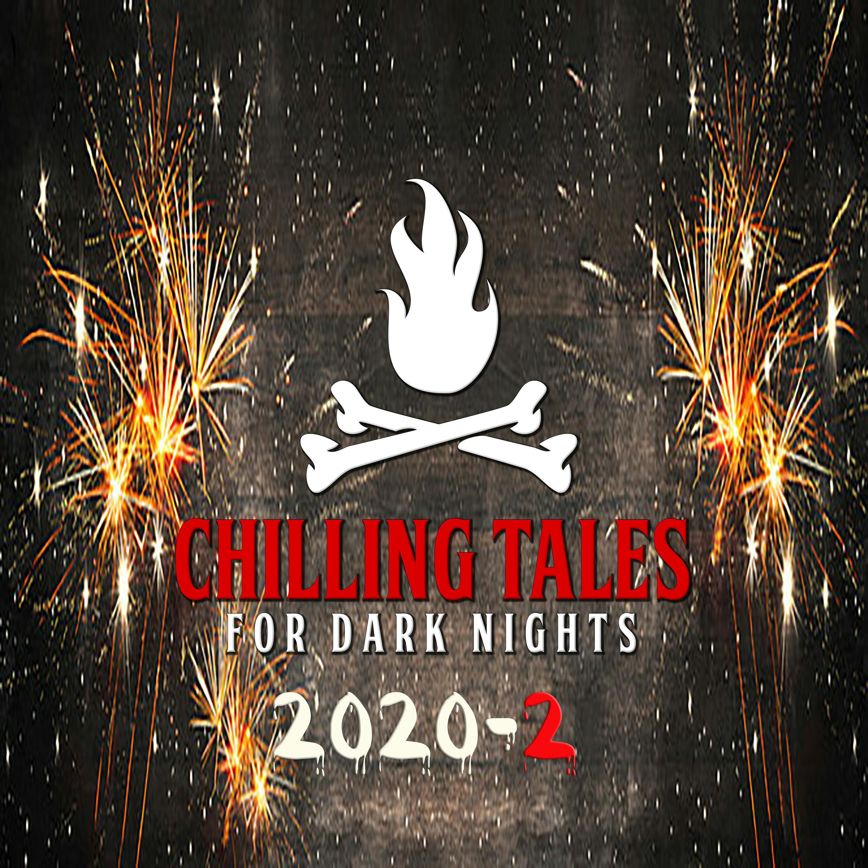 S4 Ep120: 120: 2020-2 - Chilling Tales for Dark Nights