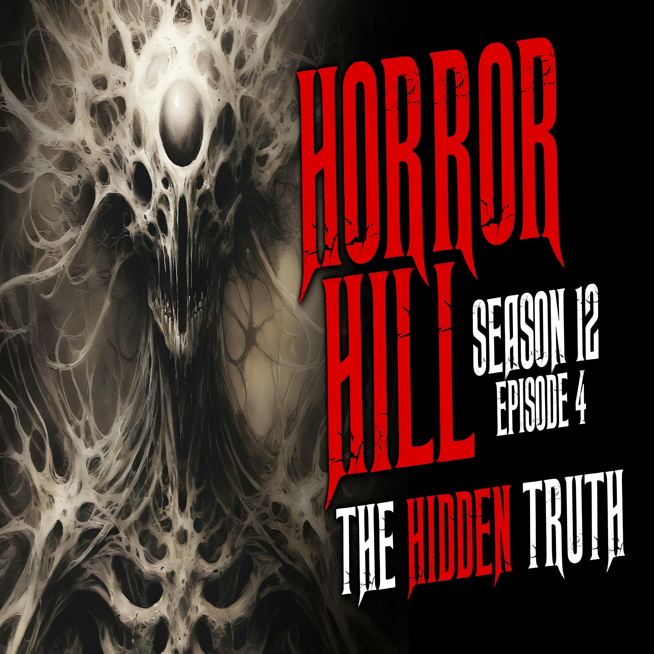 S12 Ep4: S12E04 - "The Hidden Truth" - Horror Hill