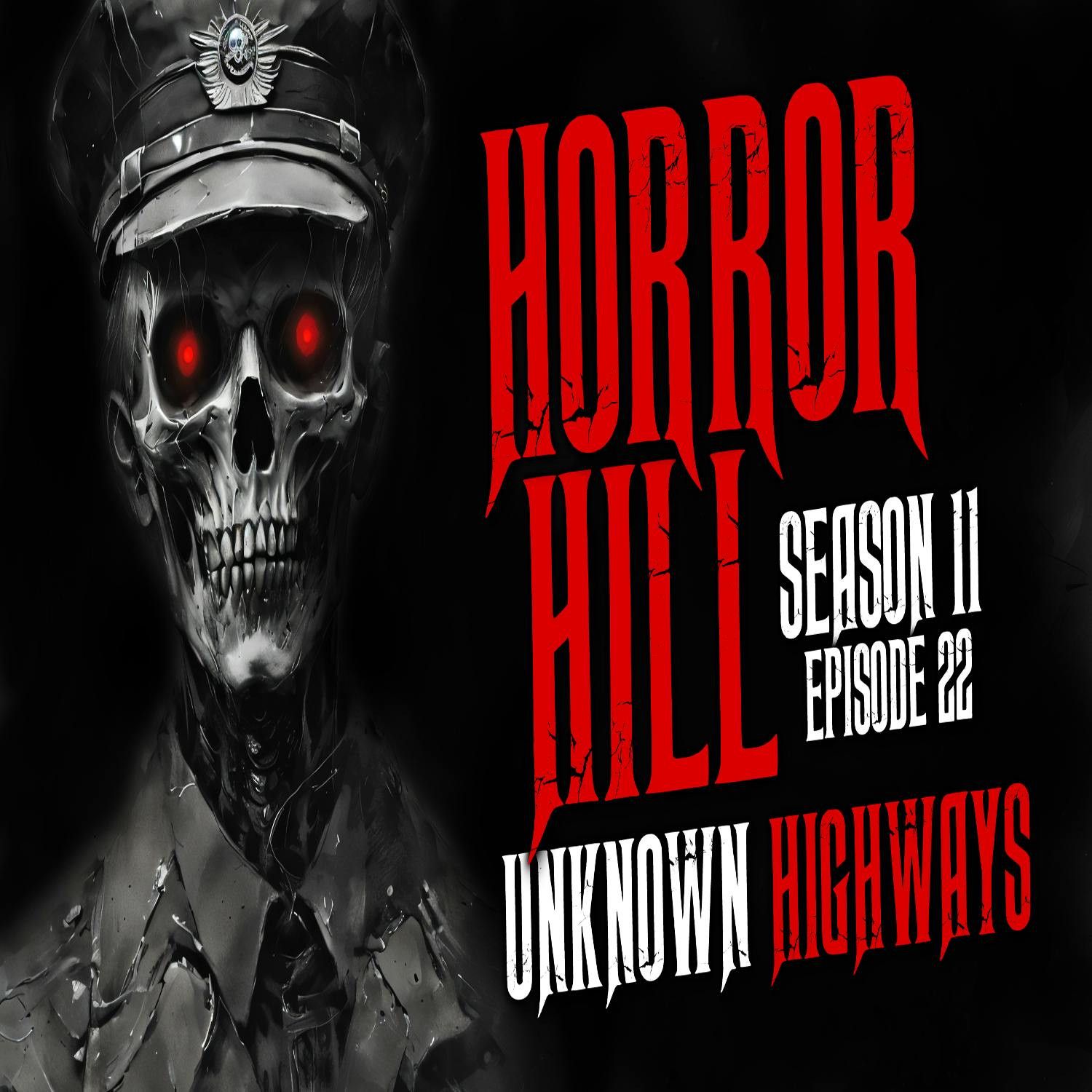 S11 Ep22: S11E22 - "Unknown Highways" - Horror Hill