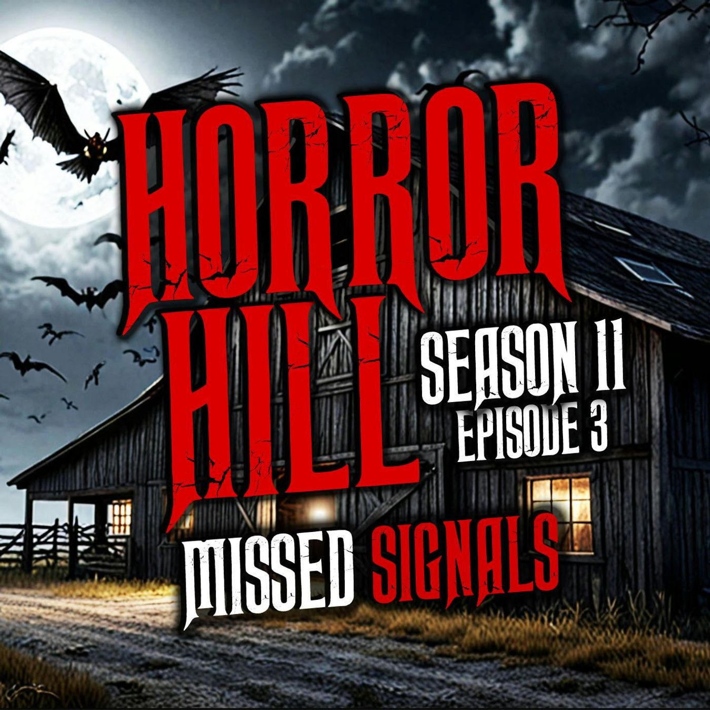 S11 Ep3: S11E03 - “Missed Signals" - Horror Hill