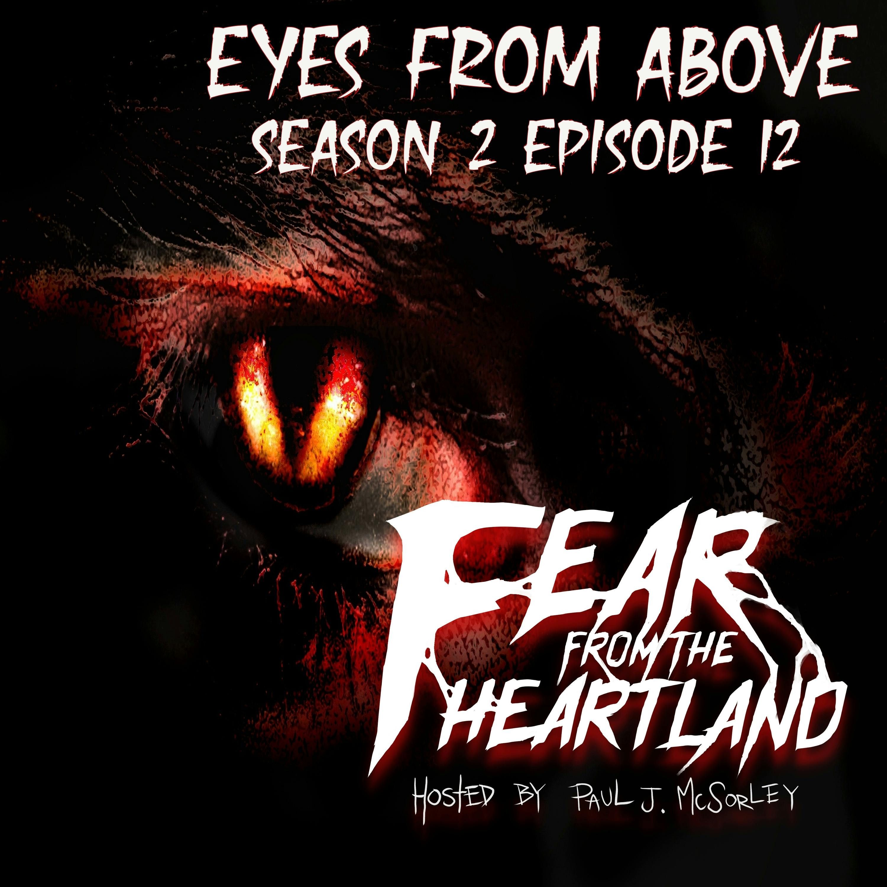 S2 Ep12: S2E12: Eyes From Above - Fear From The Heartland