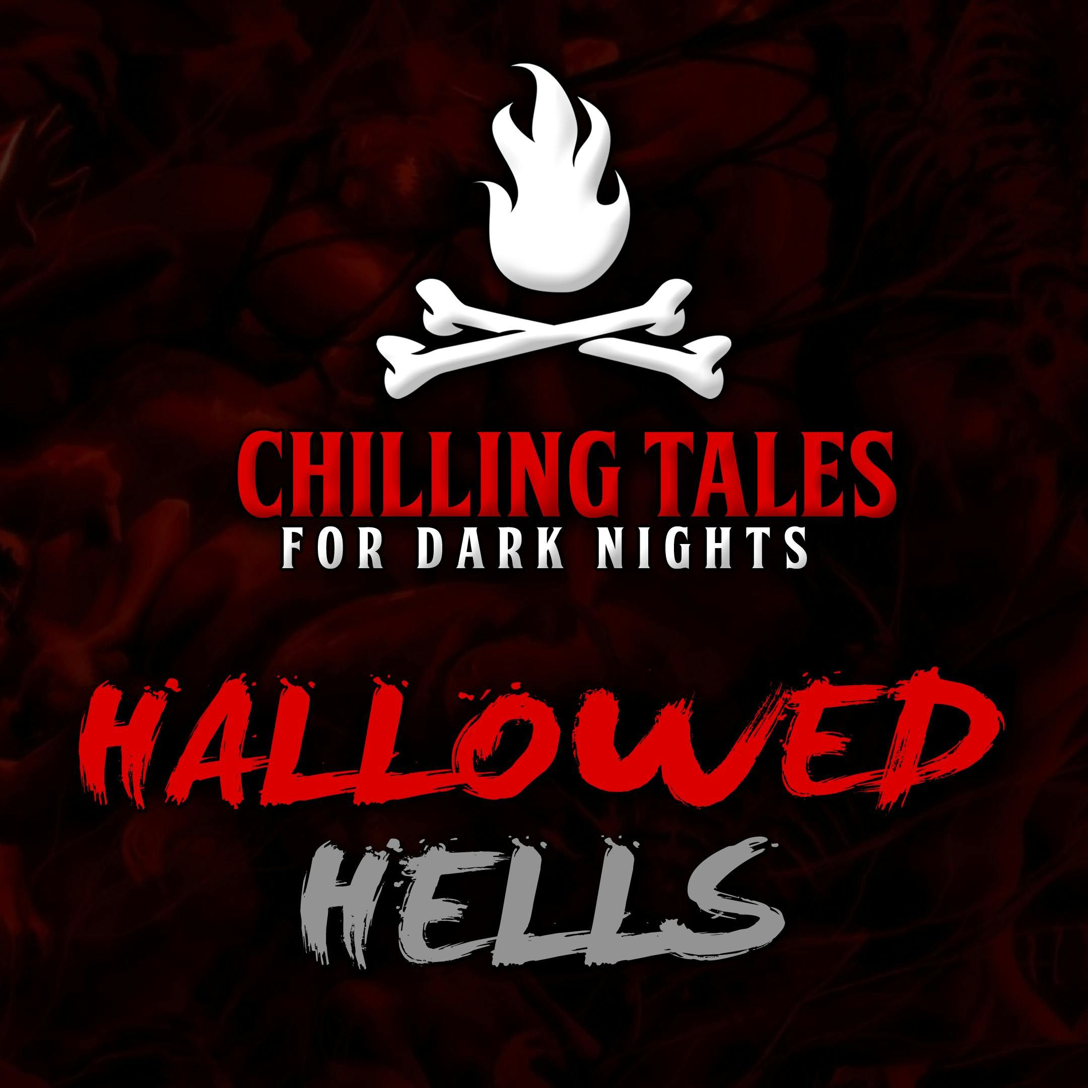 S4 Ep85: 85: Hallowed Hells – Chilling Tales for Dark Nights