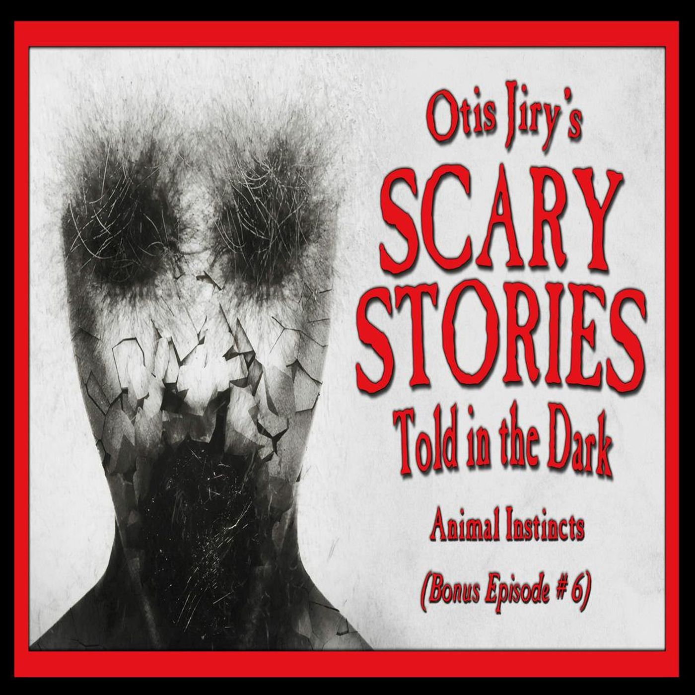 Bonus Episode # 6 – "Animal Instincts" – Scary Stories Told in the Dark
