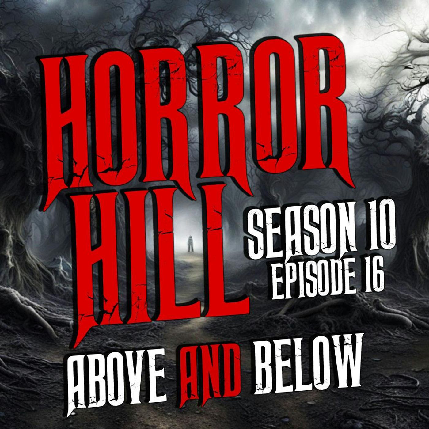 S10 Ep16: S10E16 - “Above and Below" - Horror Hill