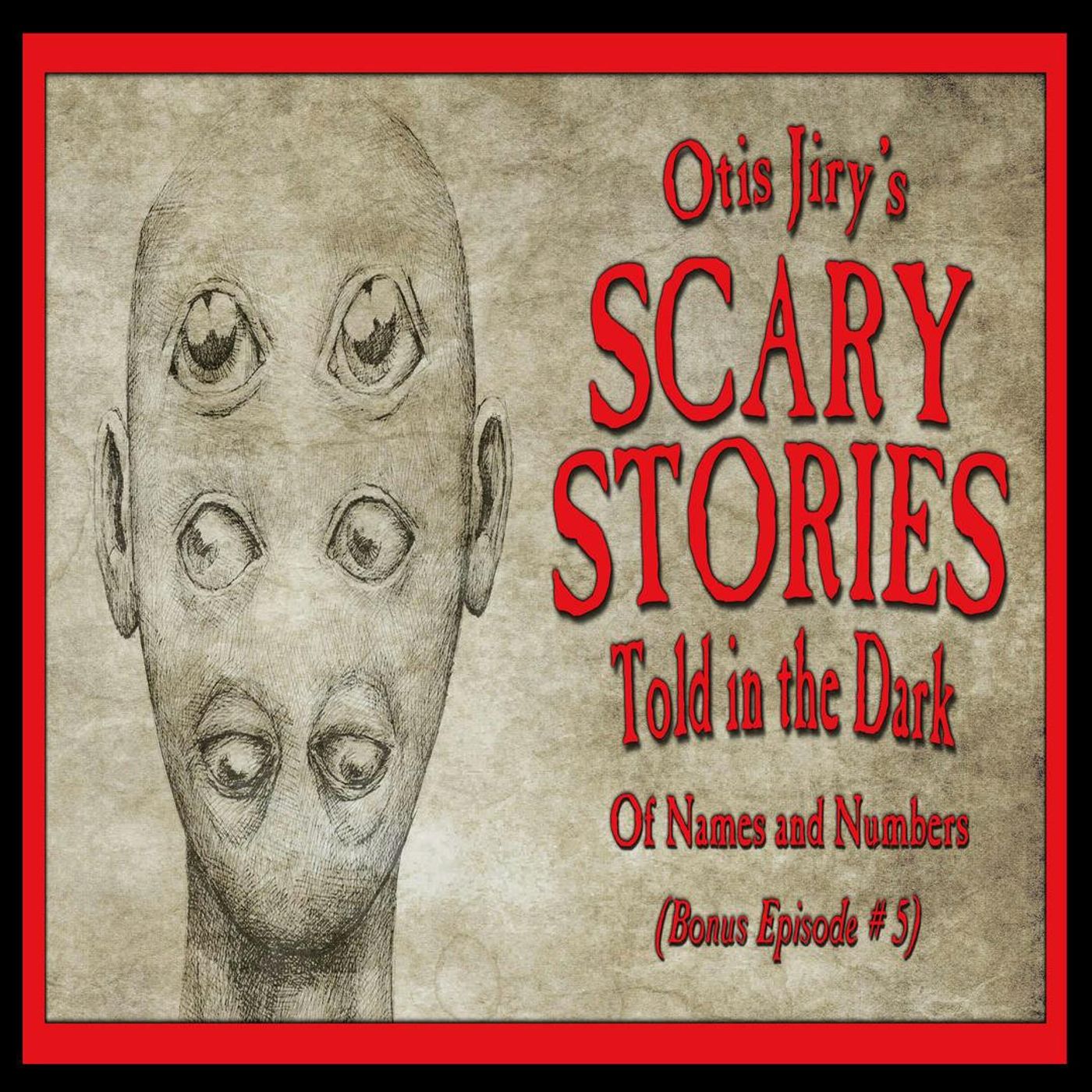 Bonus Episode # 5 – "Of Names and Numbers" – Scary Stories Told in the Dark