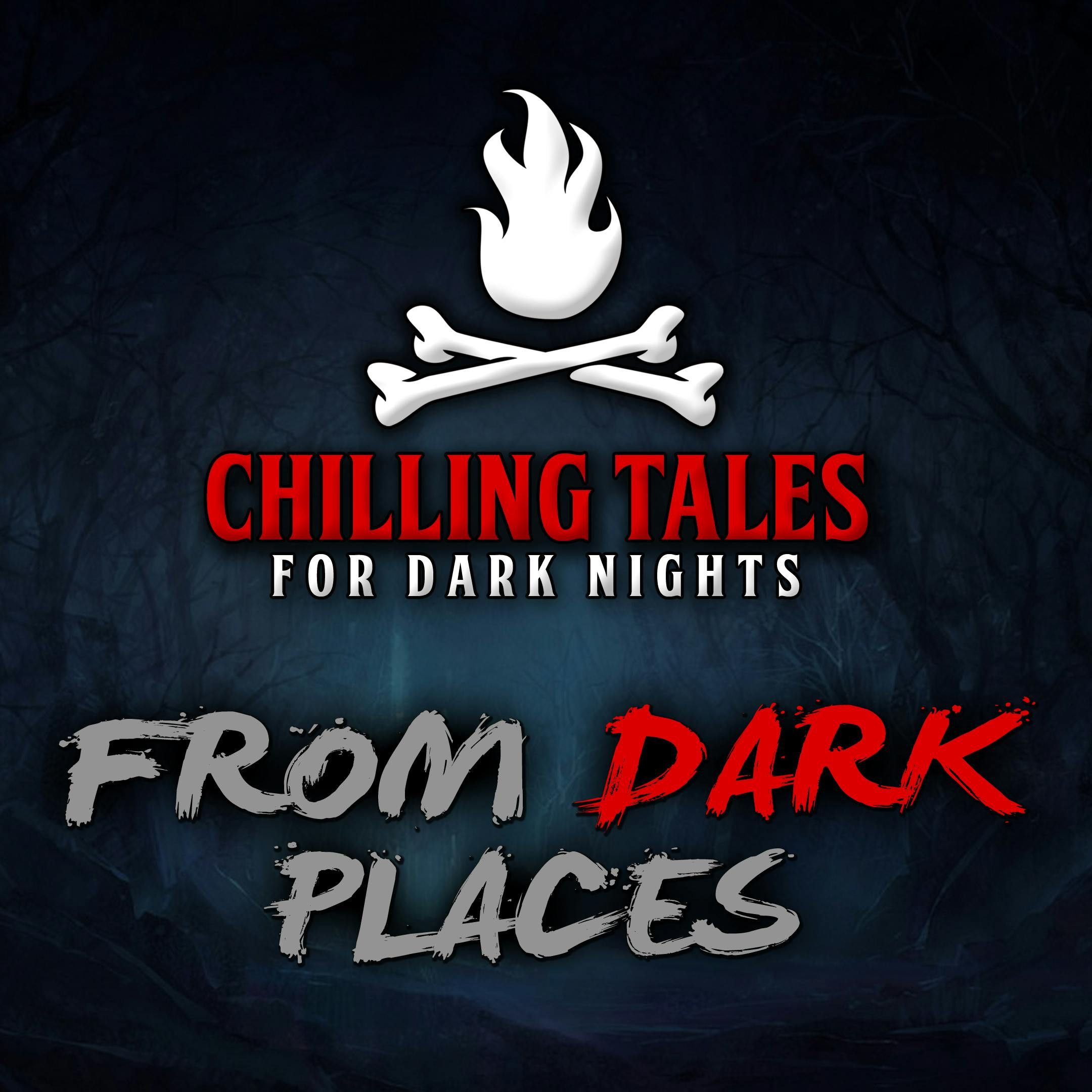 S4 Ep68: 68: From Dark Places – Chilling Tales for Dark Nights