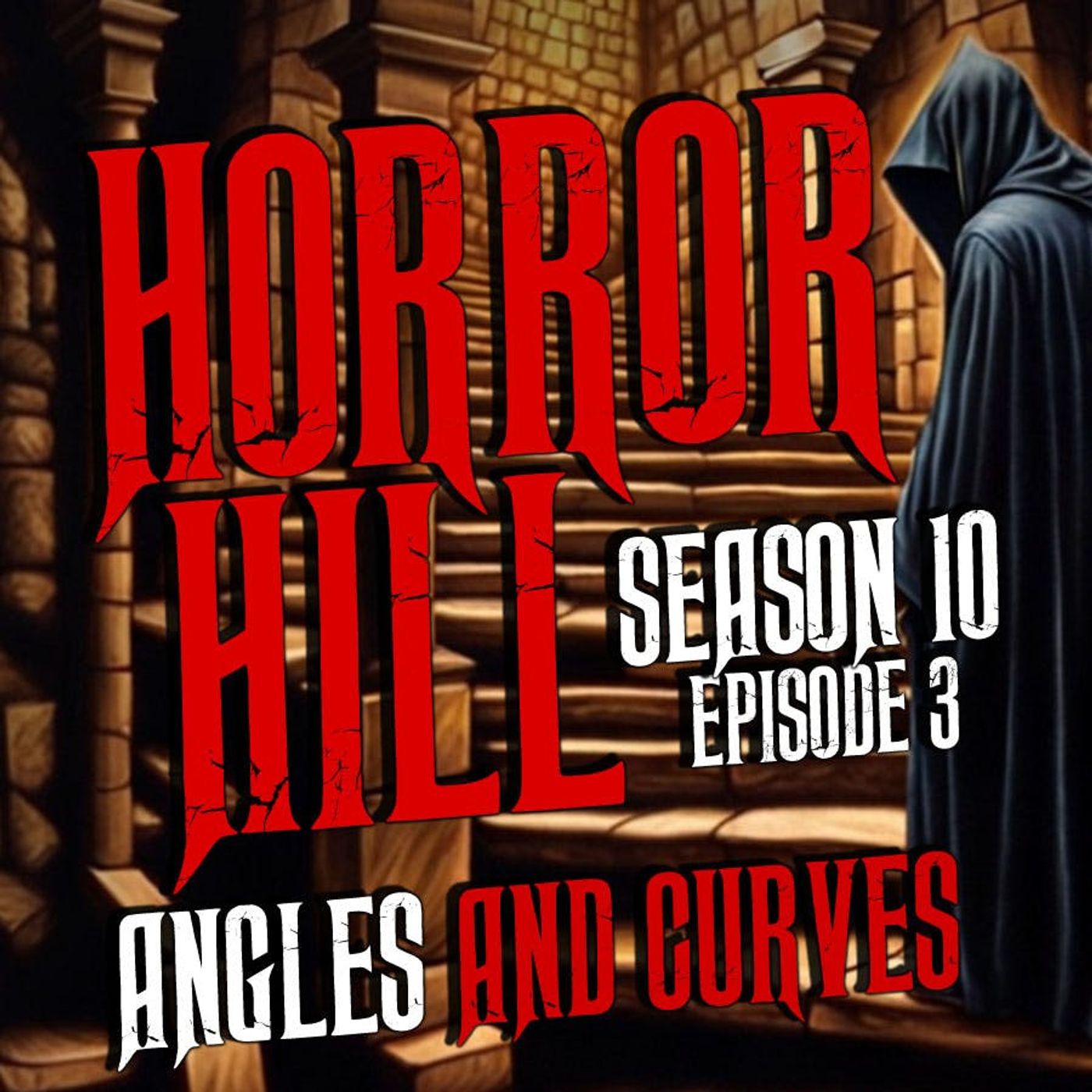 S10 Ep3: S10E03 - “Angles and Curves " - Horror Hill