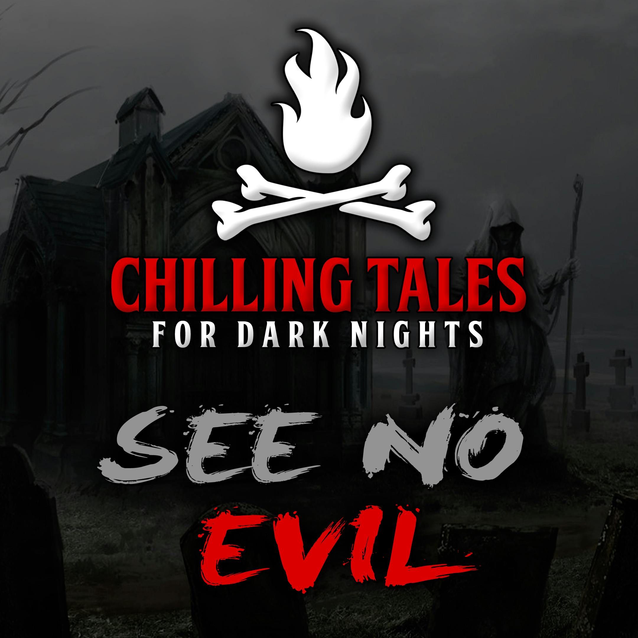 64: 64: See No Evil – Chilling Tales for Dark Nights
