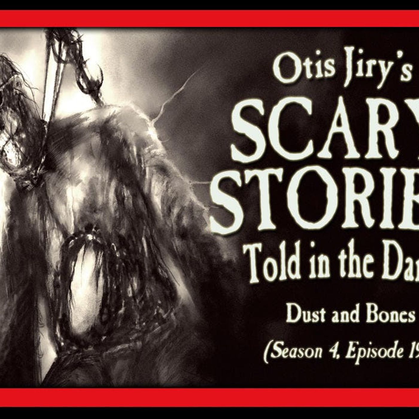 S4 Ep19: S4E19 – "Dust and Bones" – Scary Stories Told in the Dark