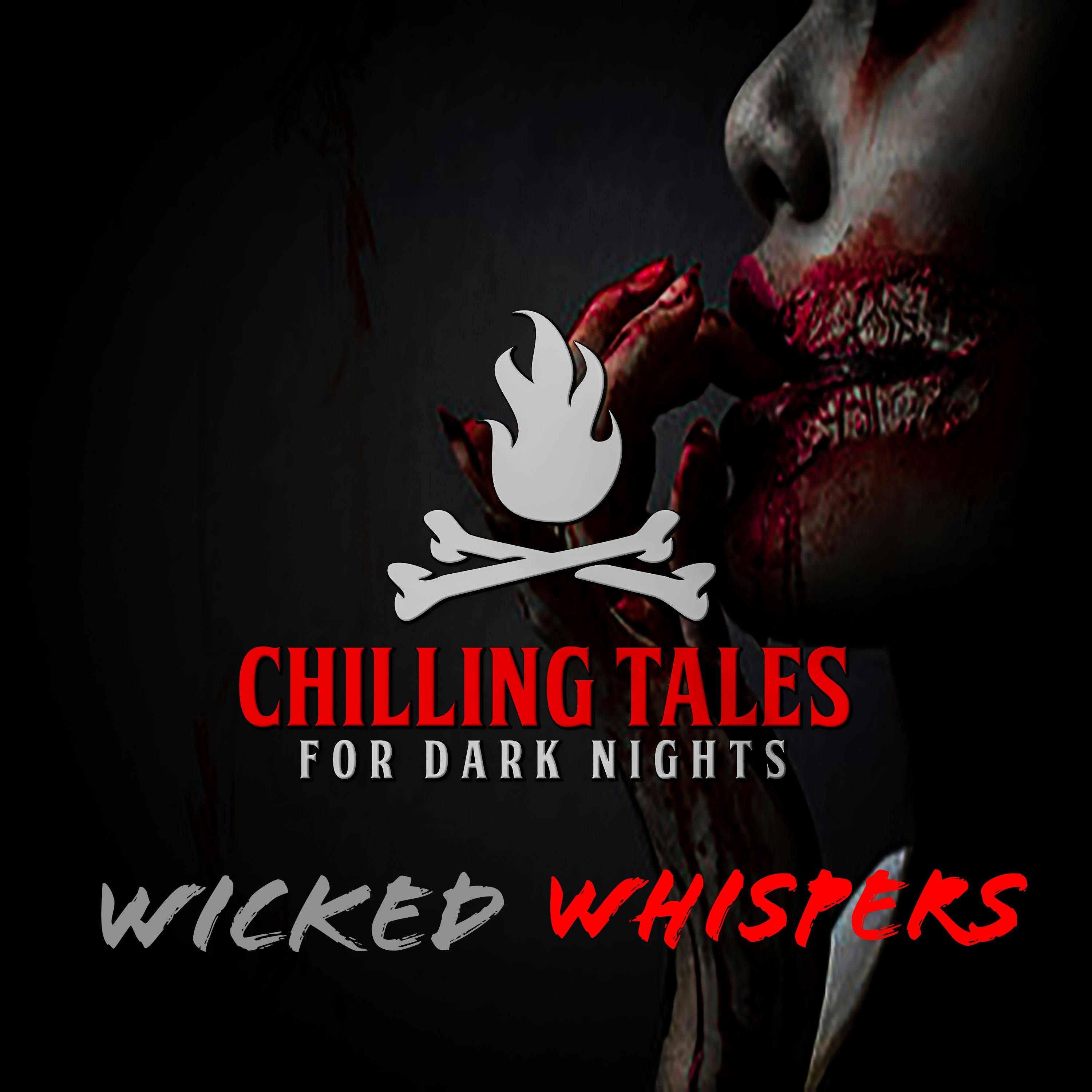 S4 Ep106: 106: Wicked Whispers - Chilling Tales for Dark Nights
