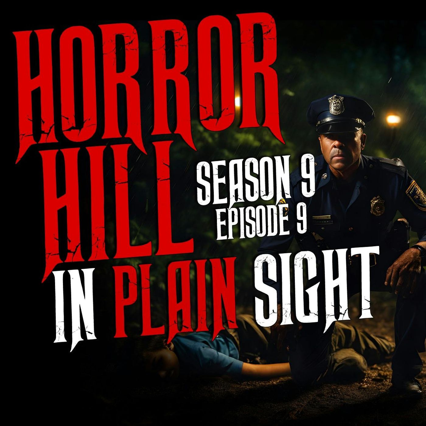 S9 Ep9: S9E09 - “In Plain Sight" - Horror Hill