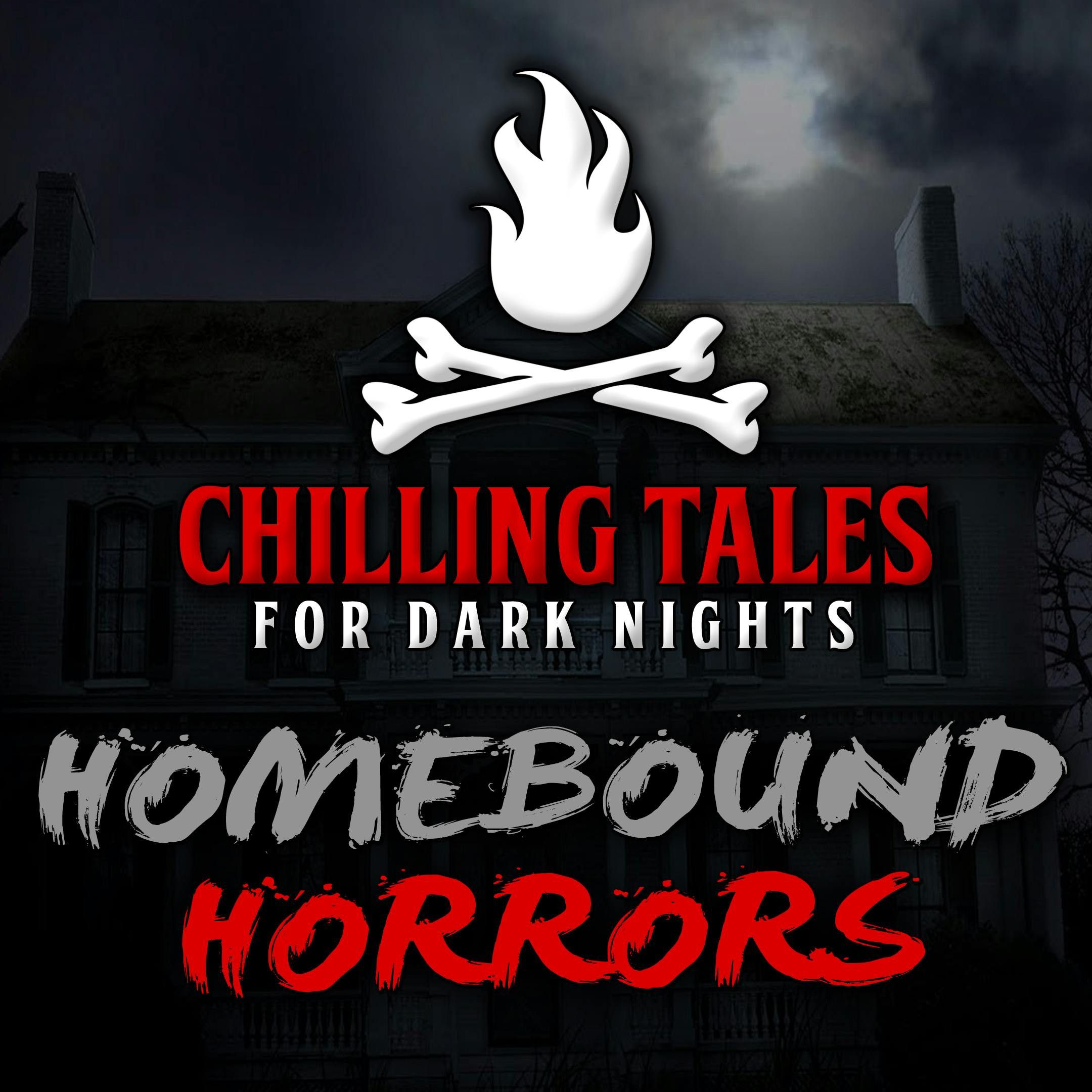 S4 Ep43: 43: Homebound Horrors – Chilling Tales for Dark Nights