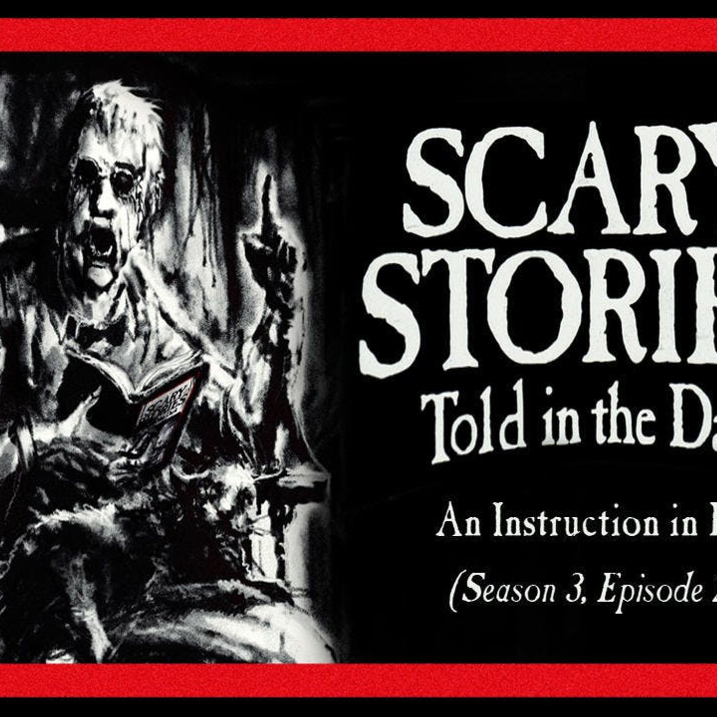 S3 Ep20: S3E20 –"An Instruction in Evil" – Scary Stories Told in the Dark