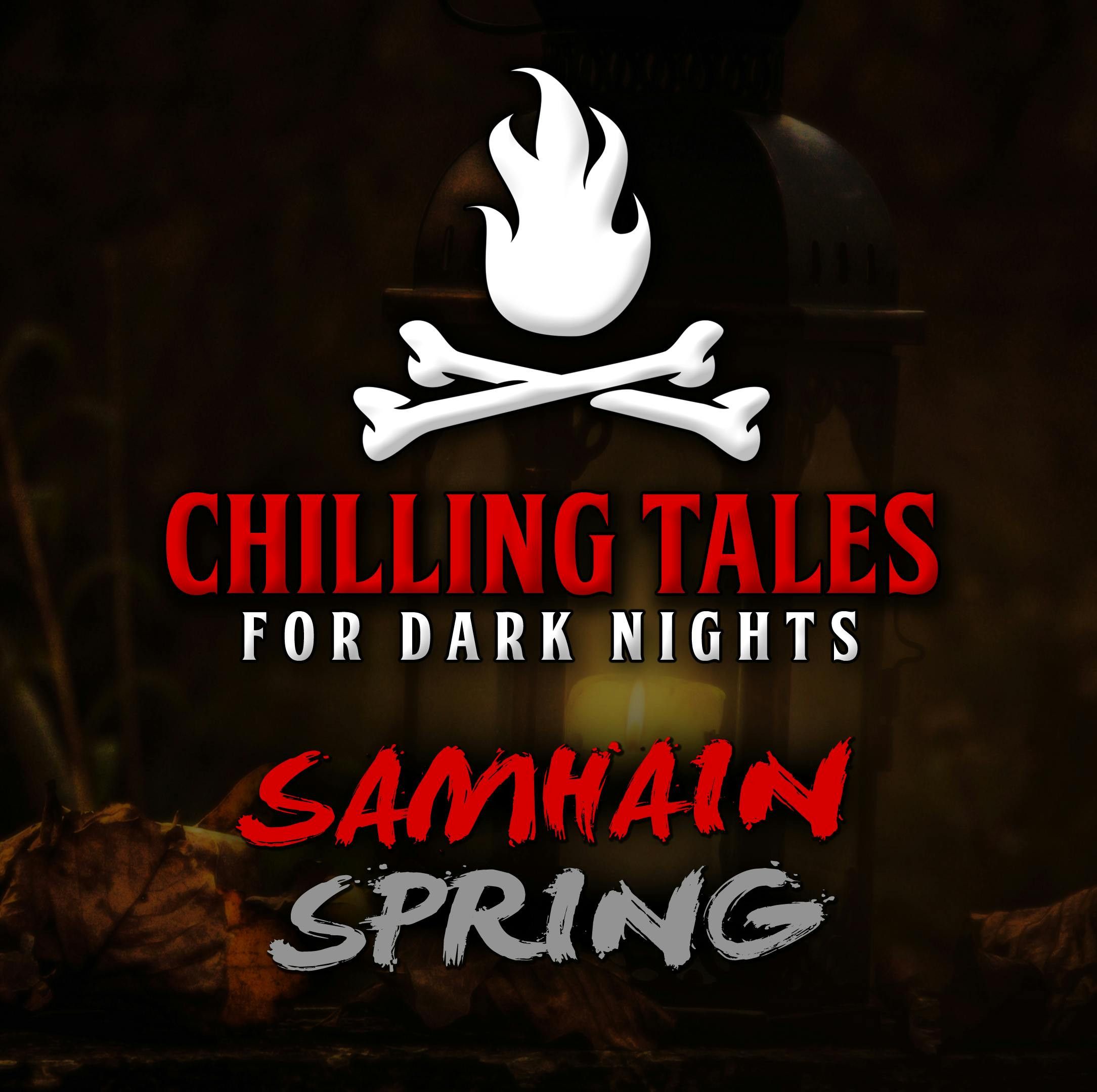S4 Ep33: 33: Samhain Spring – Chilling Tales for Dark Nights