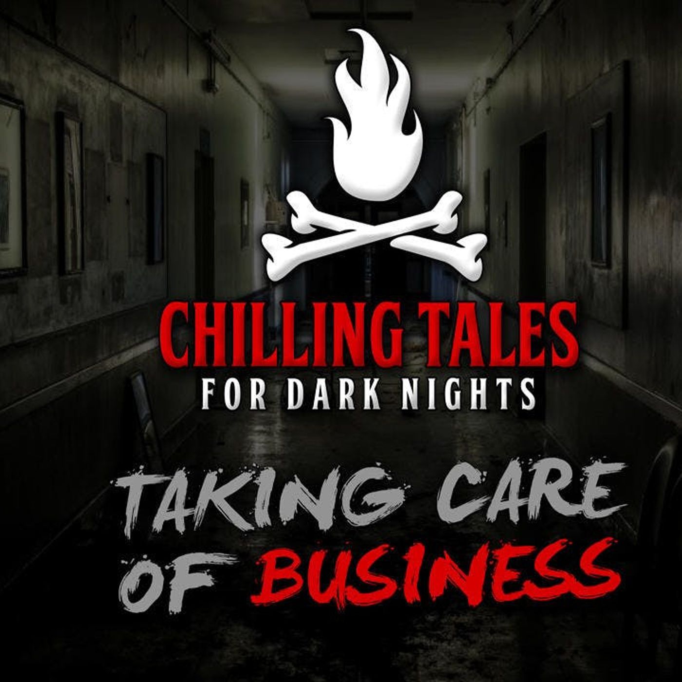 S4 Ep21: Taking Care of Business – Chilling Tales for Dark Nights