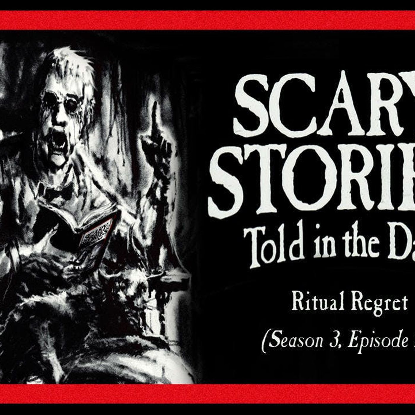 S3 Ep2: S3E02 - "Ritual Regret" – Scary Stories Told in the Dark