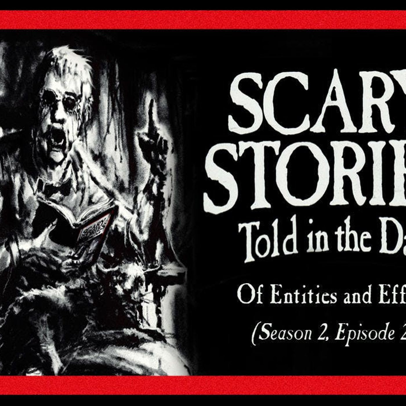 S2 Ep23: S2E23 - "Of Entities and Effigies" – Scary Stories Told in the Dark
