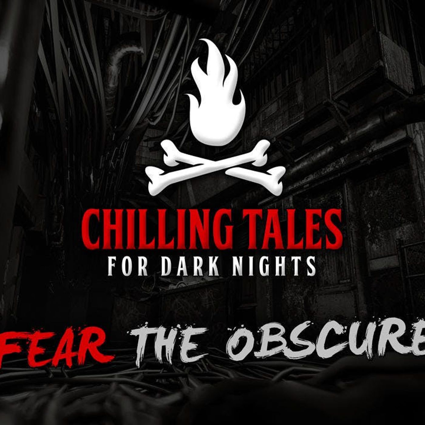 S4 Ep10: Fear the Obscure – Chilling Tales for Dark Nights