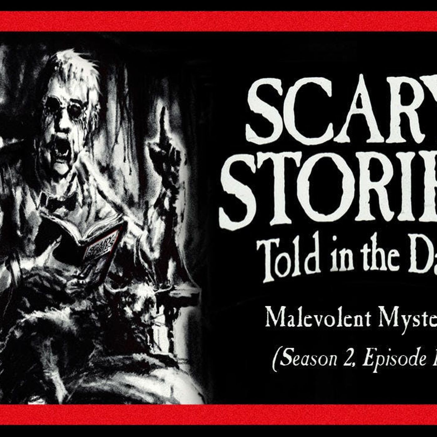 S2 Ep17: S2E17 - "Malevolent Mysteries" – Scary Stories Told in the Dark