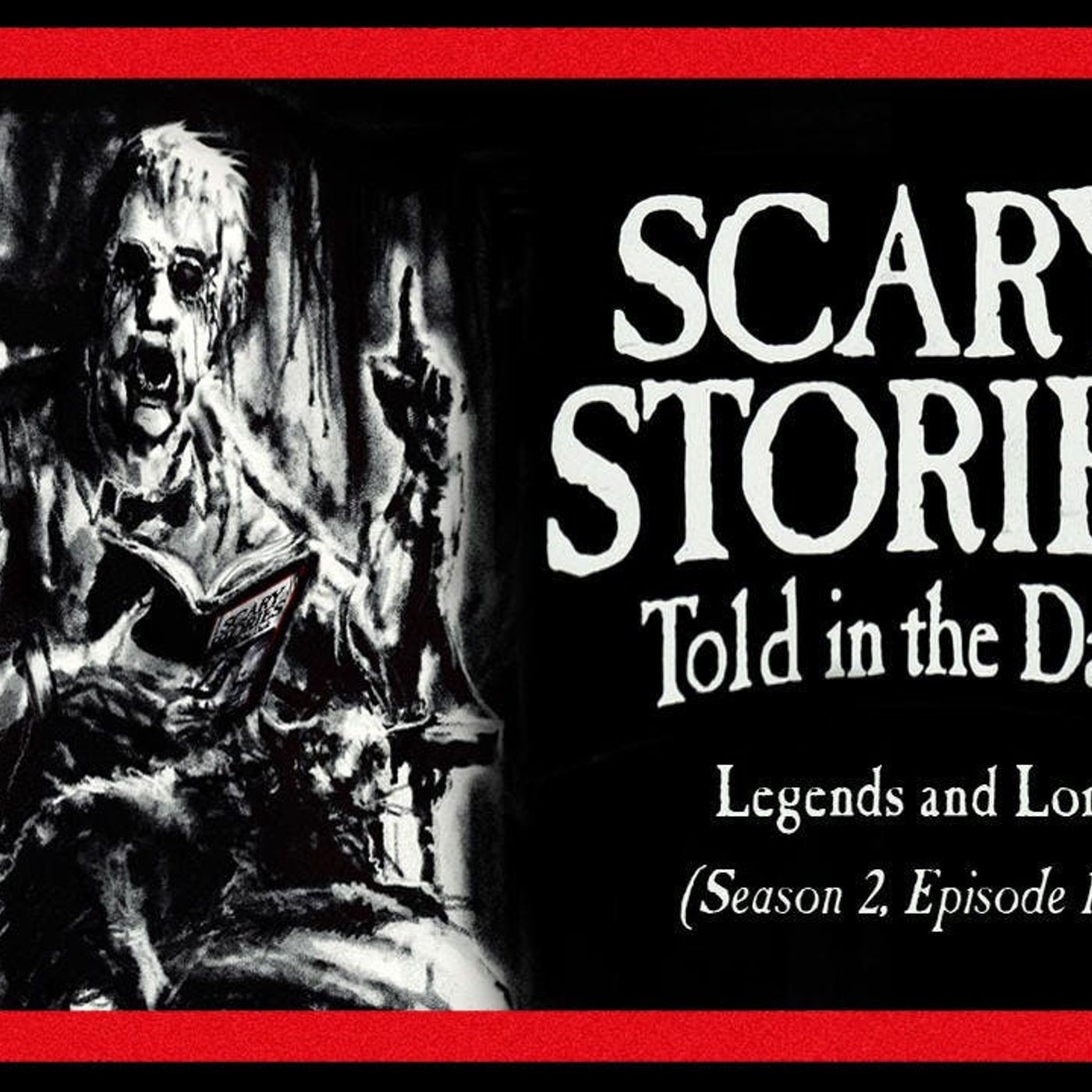 S2 Ep10: S2E10 – "Legends and Lore” – Scary Stories Told in the Dark