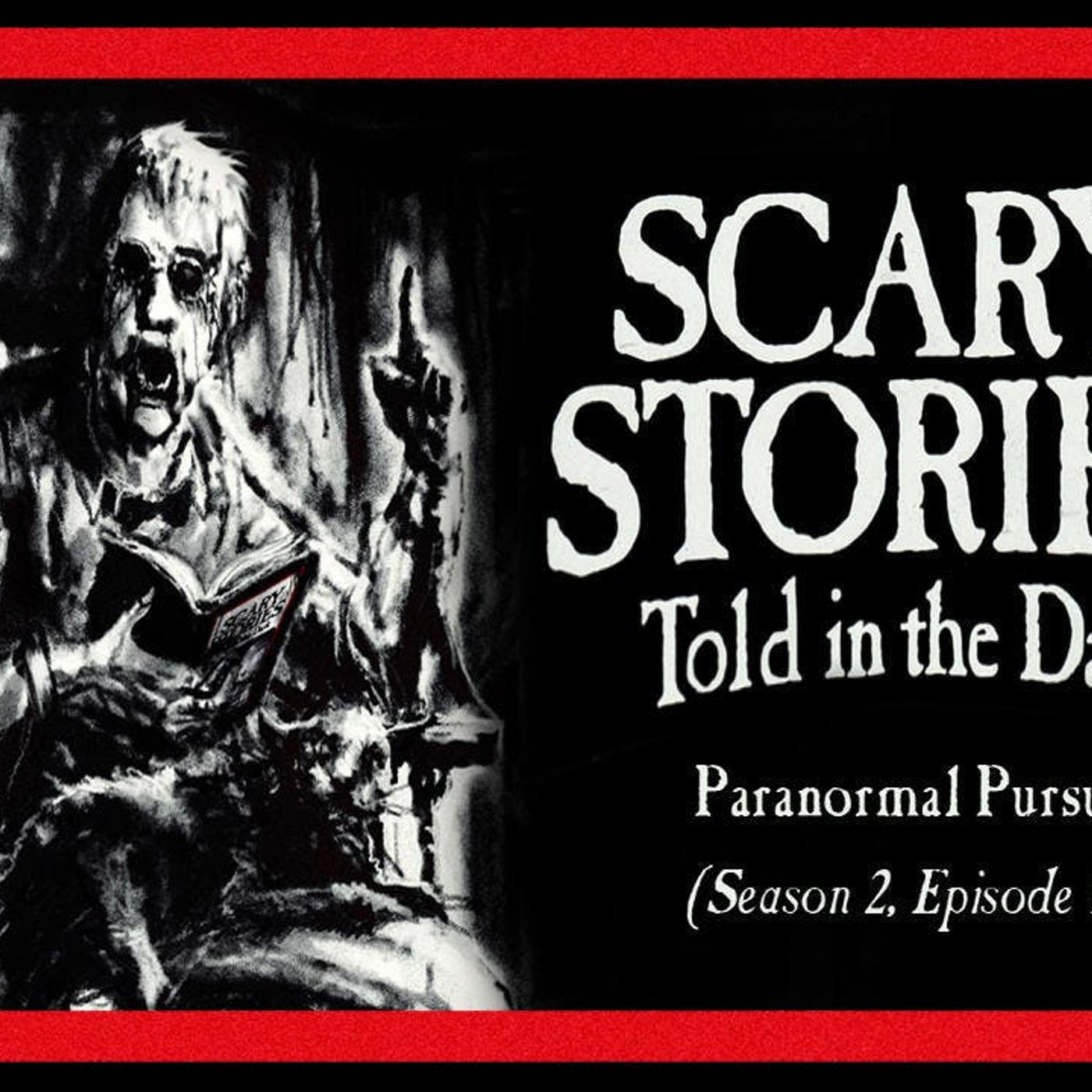 S2 Ep9: S2E09 – "Paranormal Pursuit” – Scary Stories Told in the Dark