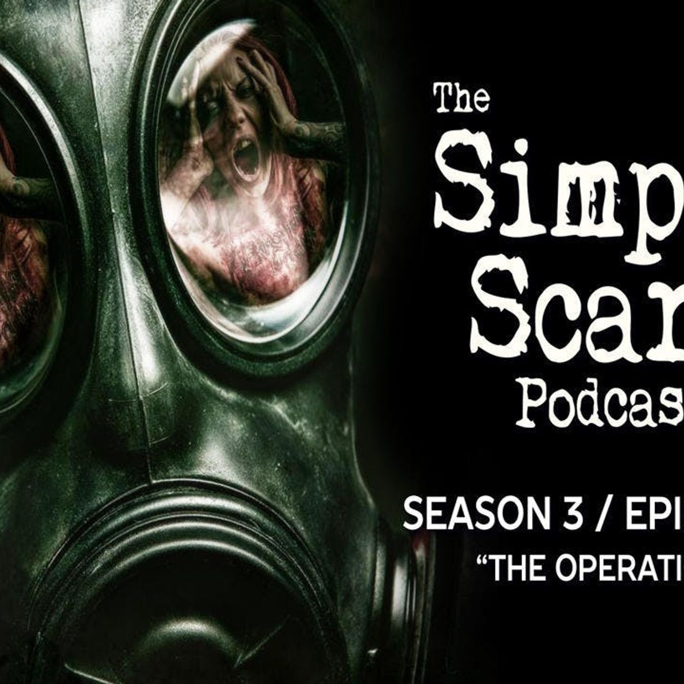 S3 Ep7: S3E07 – “The Operation” – The Simply Scary Podcast