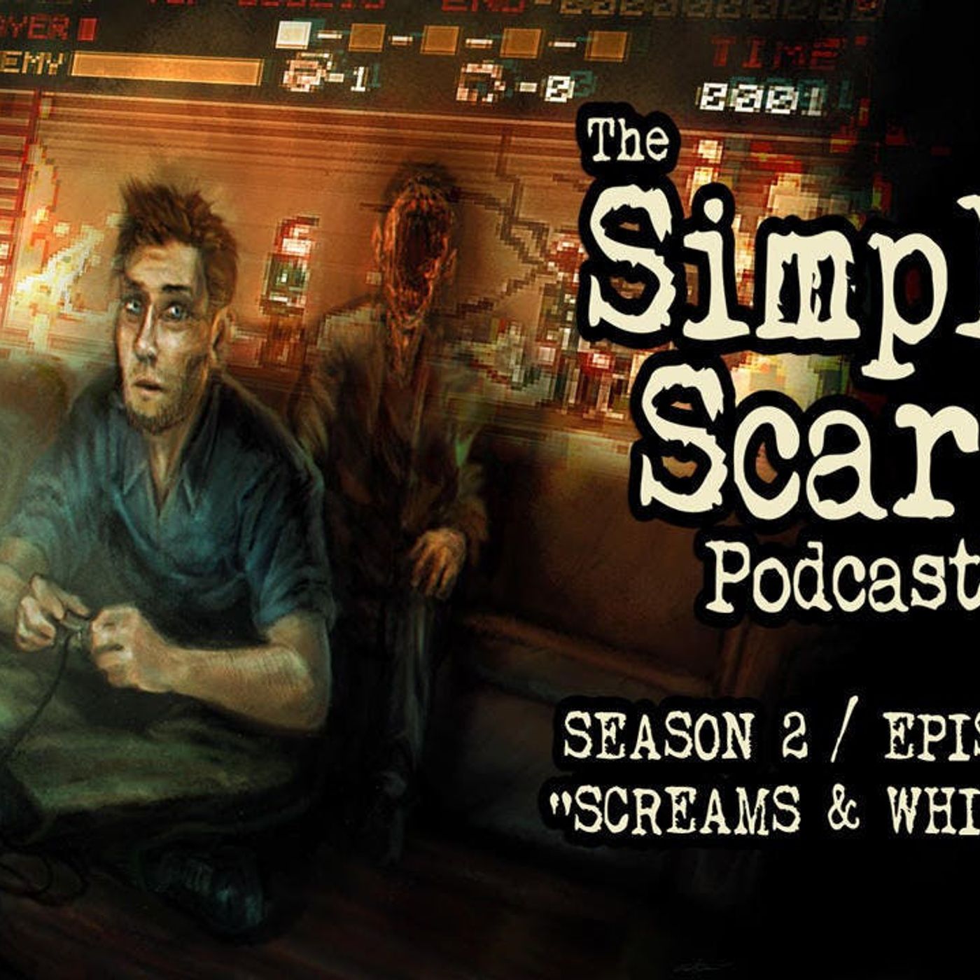S2 Ep1: S2E01 – “Screams and Whispers” – The Simply Scary Podcast