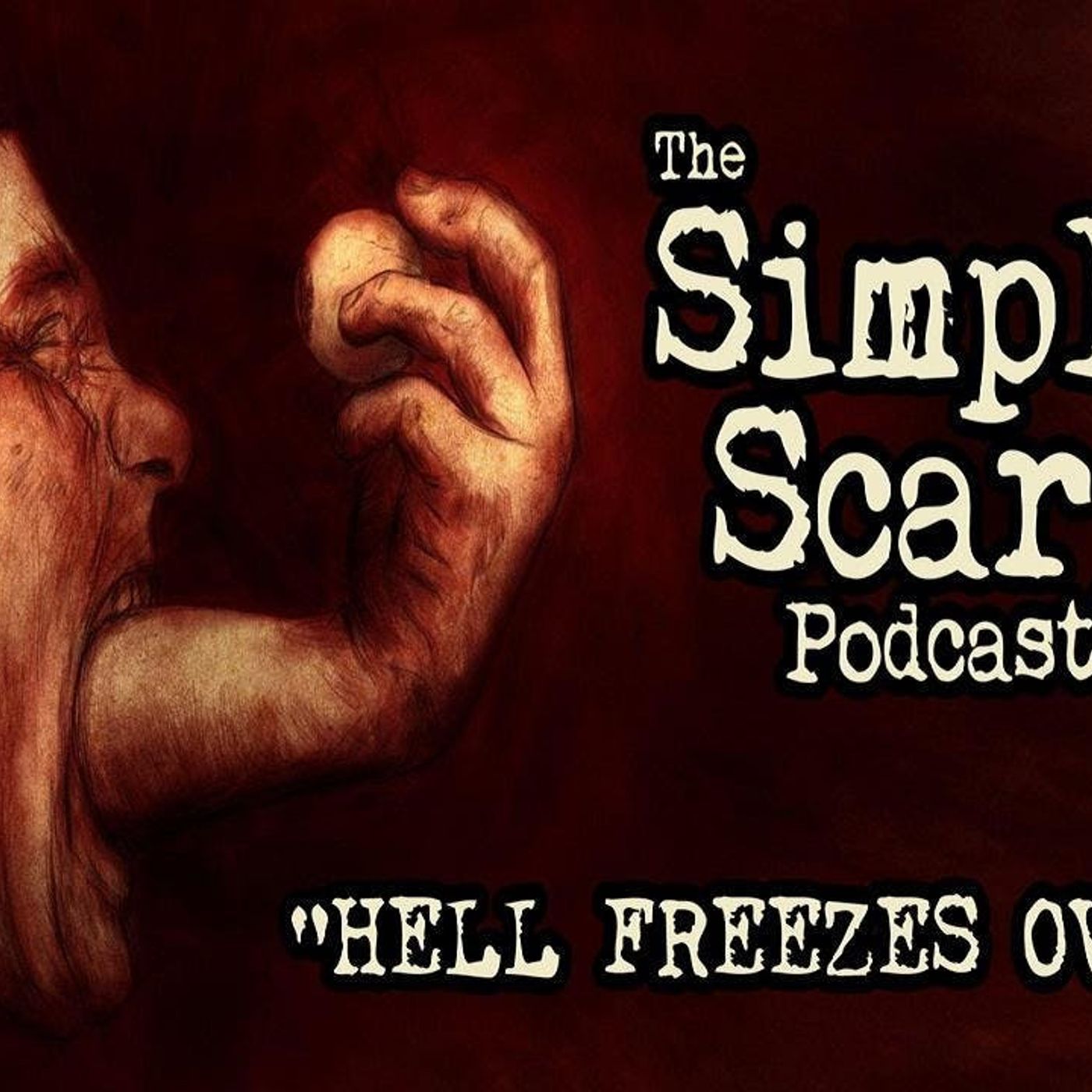 S1 Ep20: S1E20 – “Hell Freezes Over” (Season 1 Interlude # 2) – The Simply Scary Podcast
