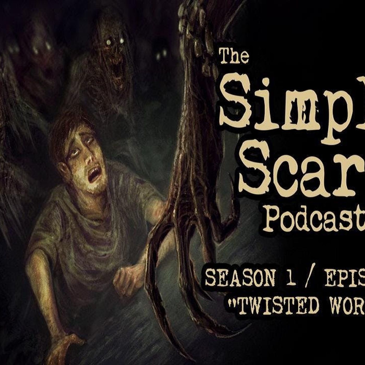 S1 Ep16: S1E16 – “Twisted Worlds” – The Simply Scary Podcast