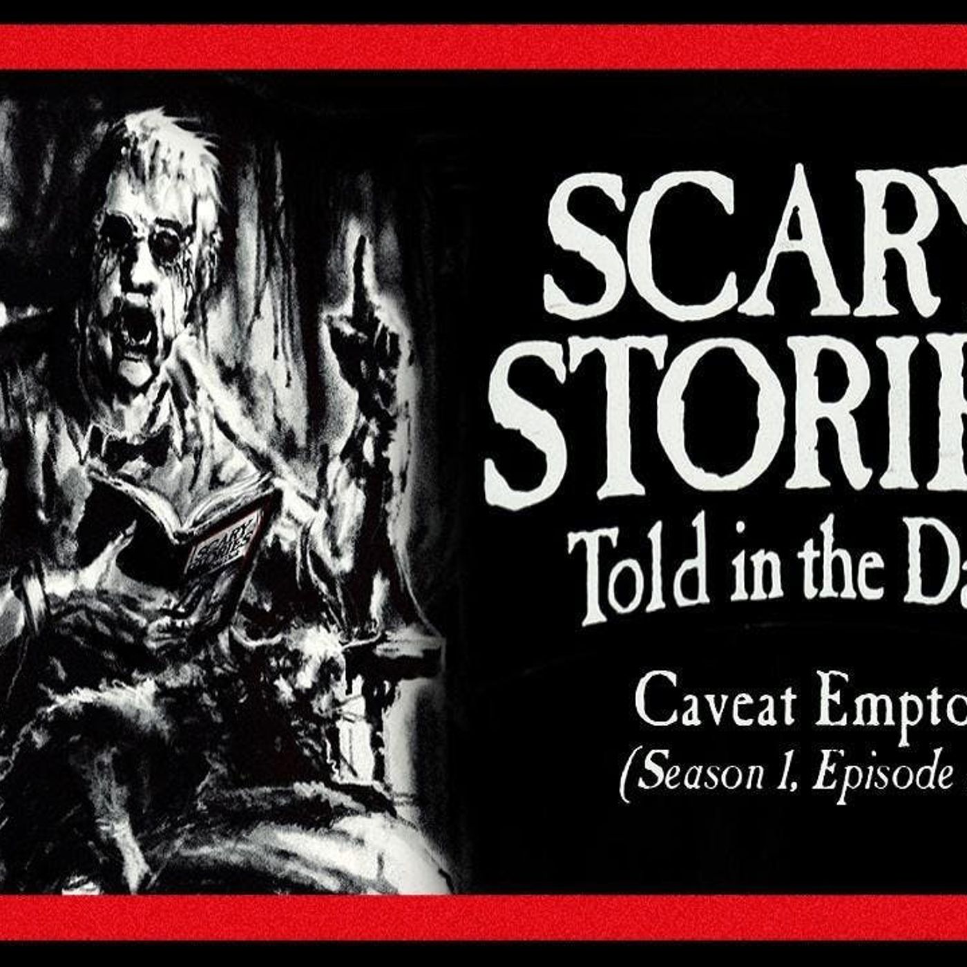 S1 Ep2: S1E02 – “Caveat Emptor” – Scary Stories Told in the Dark