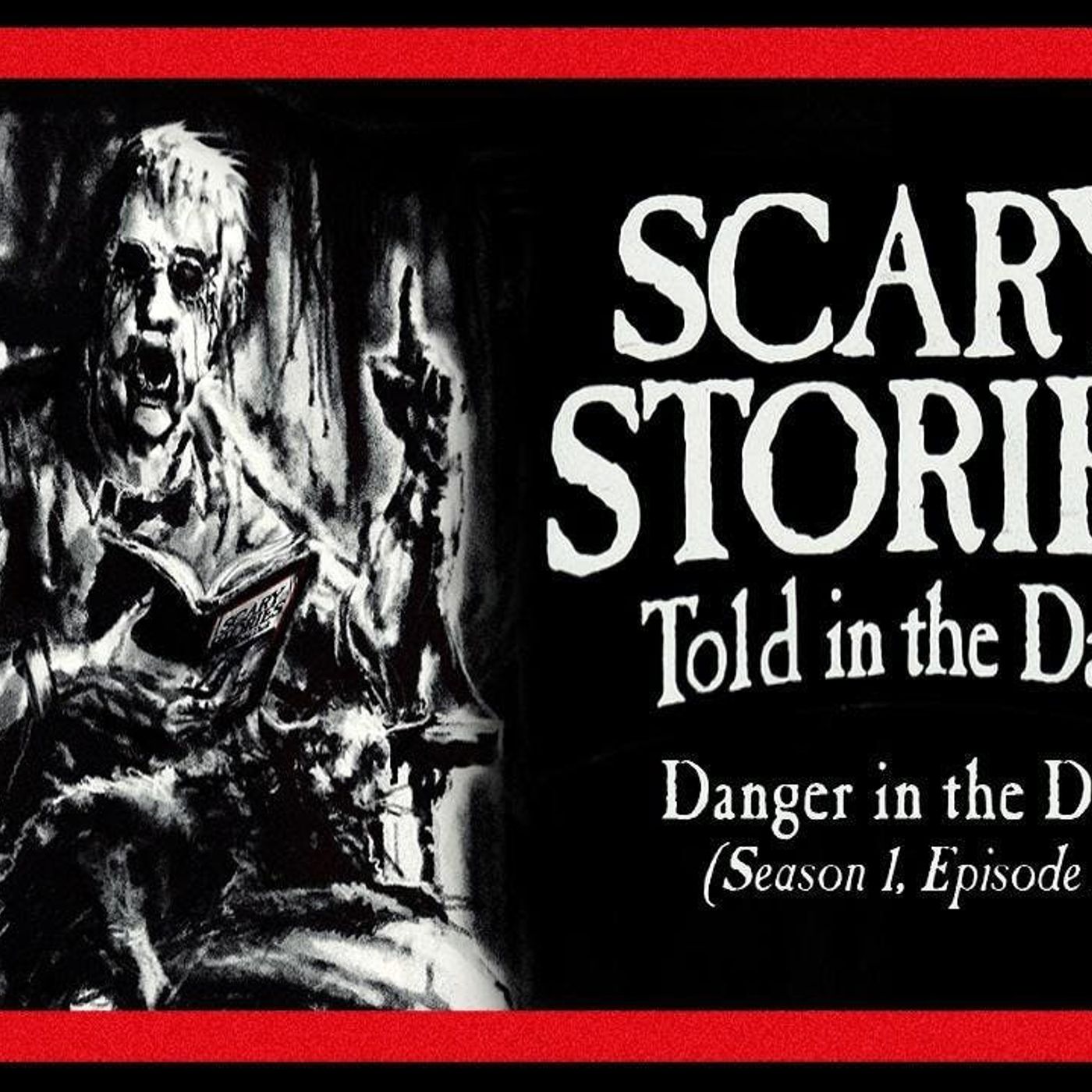 S1 Ep1: S1E01 – “Danger in the Dark” – Scary Stories Told in the Dark