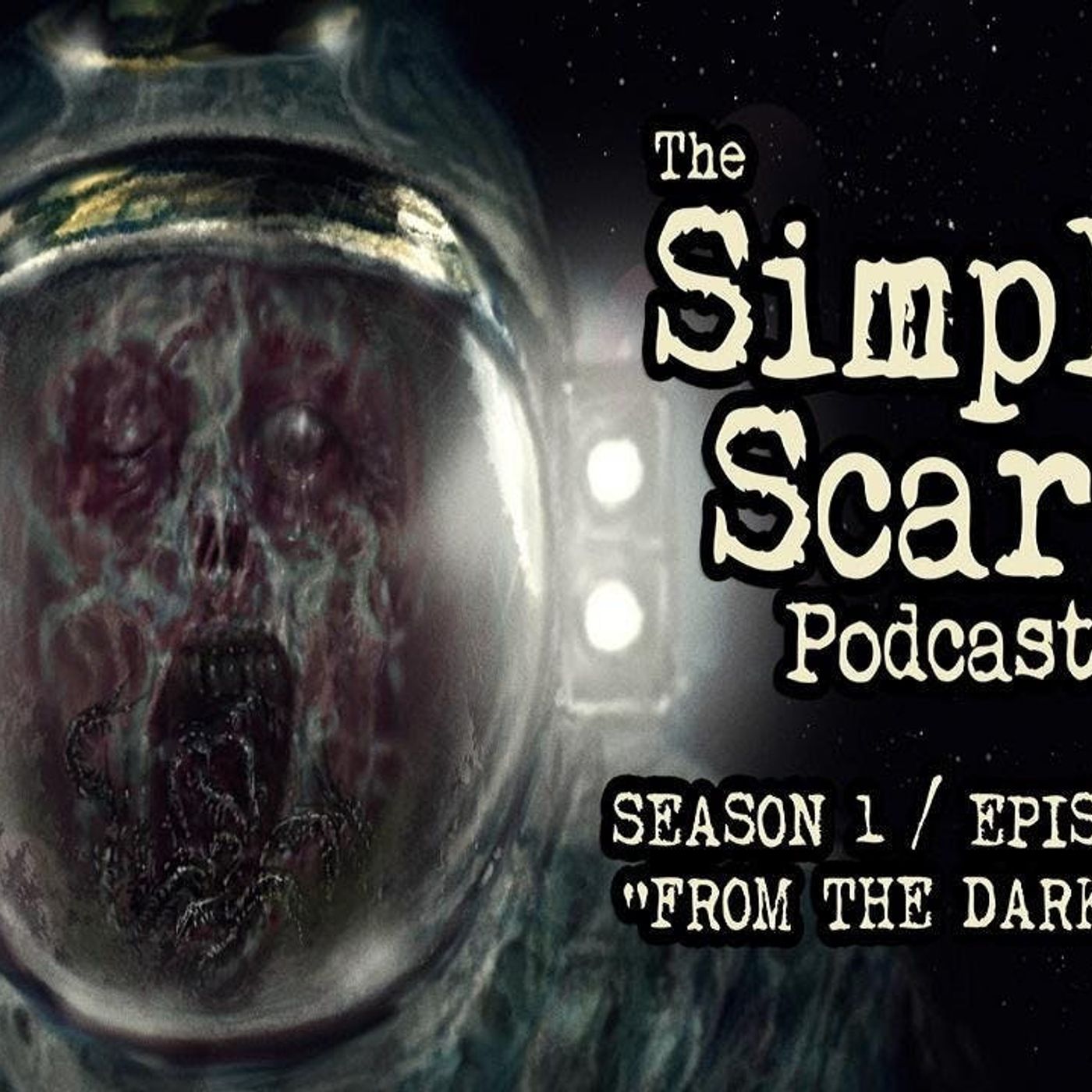 S1 Ep12: S1E12 – “From the Dark Sky” – The Simply Scary Podcast
