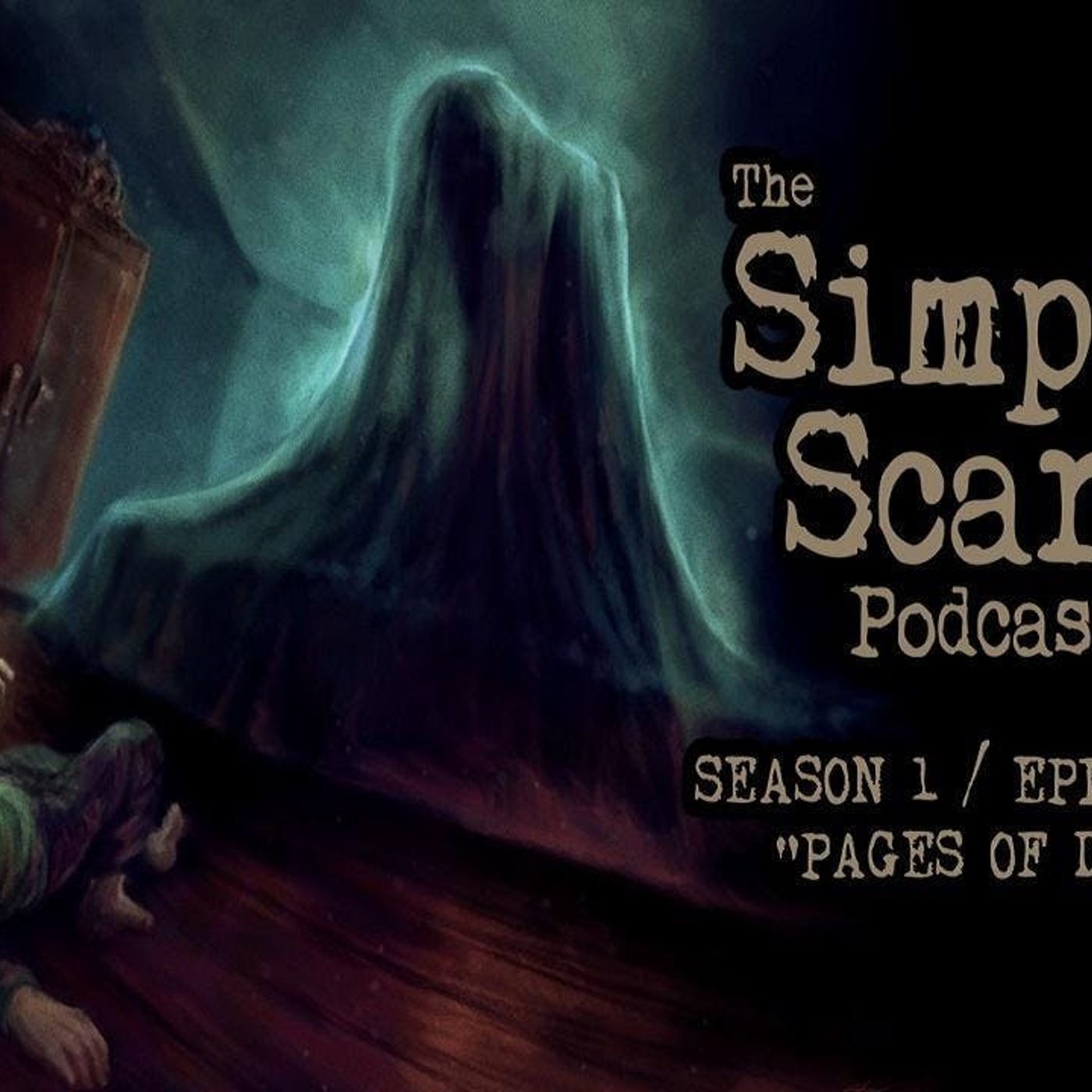 S1 Ep10: S1E10 – “Pages of Dust” – The Simply Scary Podcast