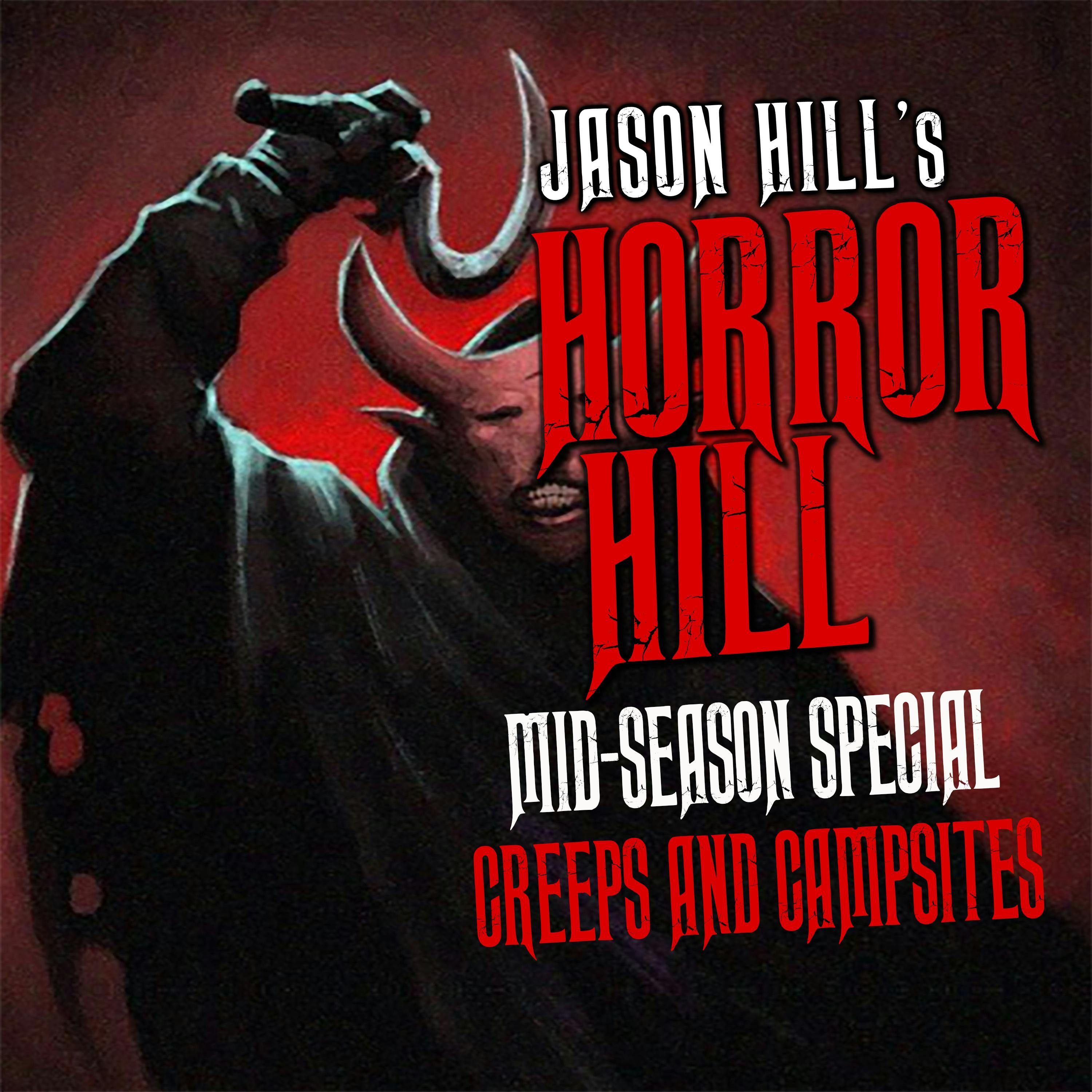 S4 Ep25: S4E25 – "Creeps and Campsites" – Horror Hill