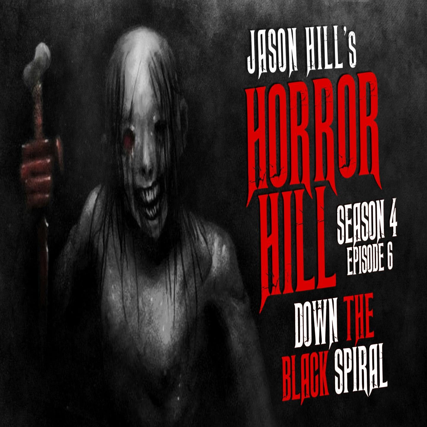 S4 Ep6: S4E06 – "Down the Black Spiral" – Horror Hill