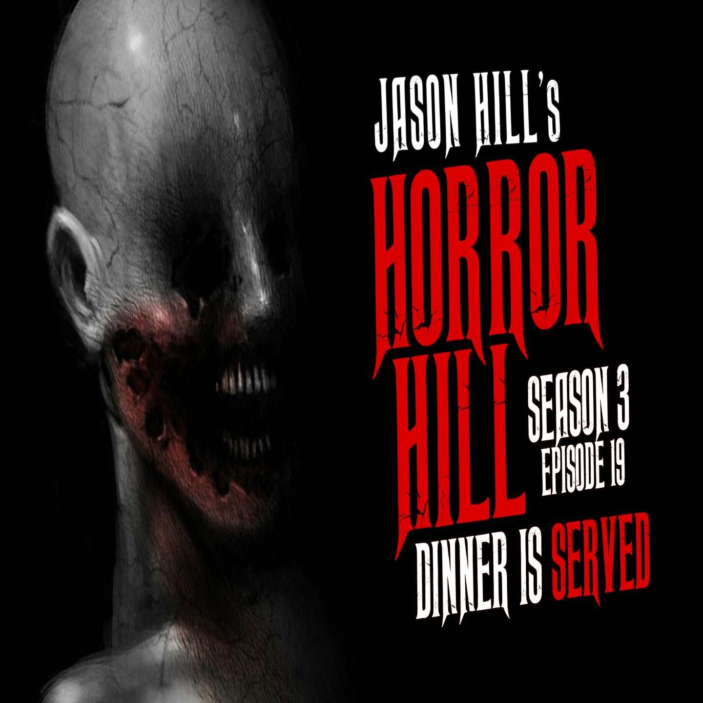 S3 Ep19: 19: S3E19 – "Dinner is Served" – Horror Hill