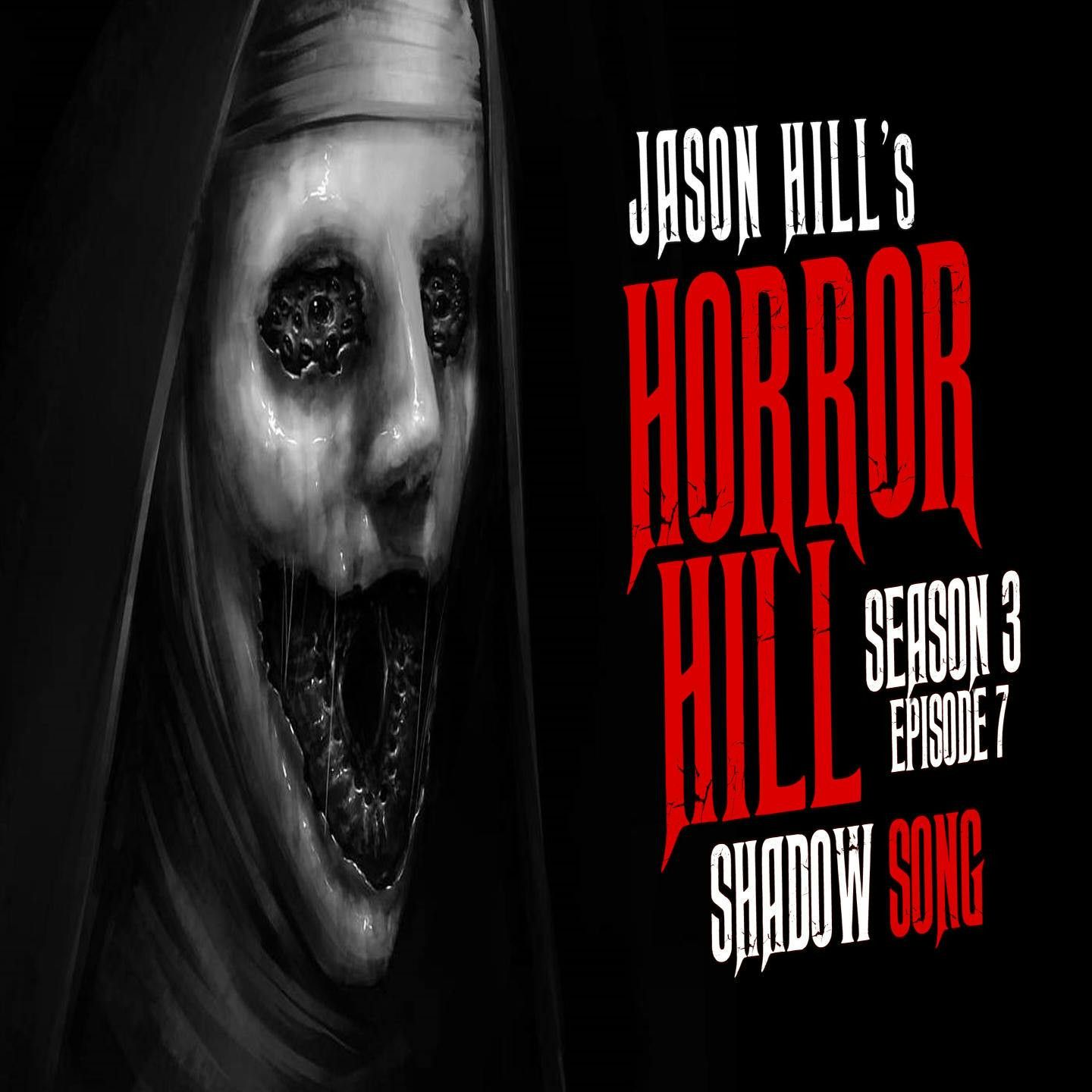 S3 Ep7: S3E07 – "Shadow Song" – Horror Hill