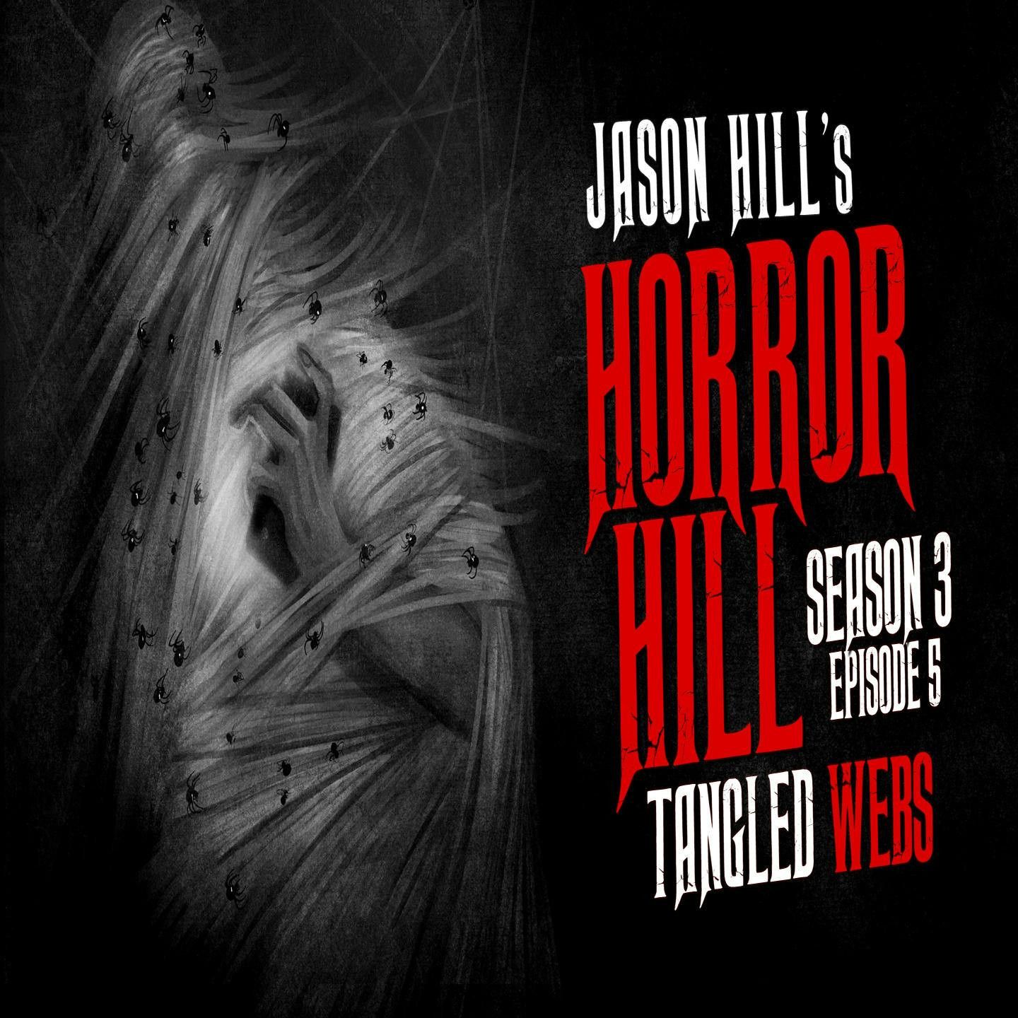 S3 Ep5: S3E05 – "Tangled Webs" – Horror Hill